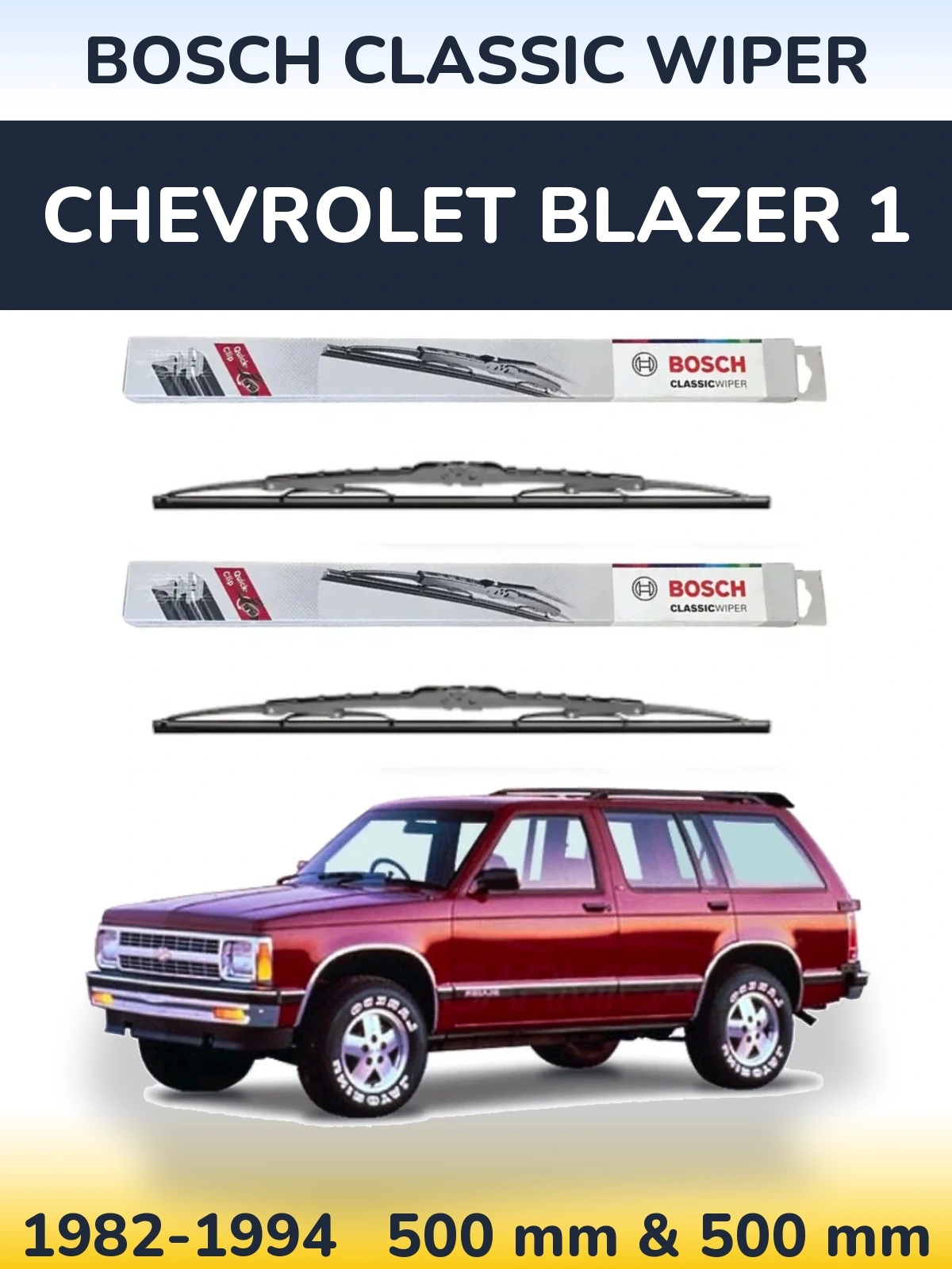 Komplet przednich wycieraczek BOSCH Classic Wiper 500 & 500 mm do Chevrolet Blazer 1 1982-1994