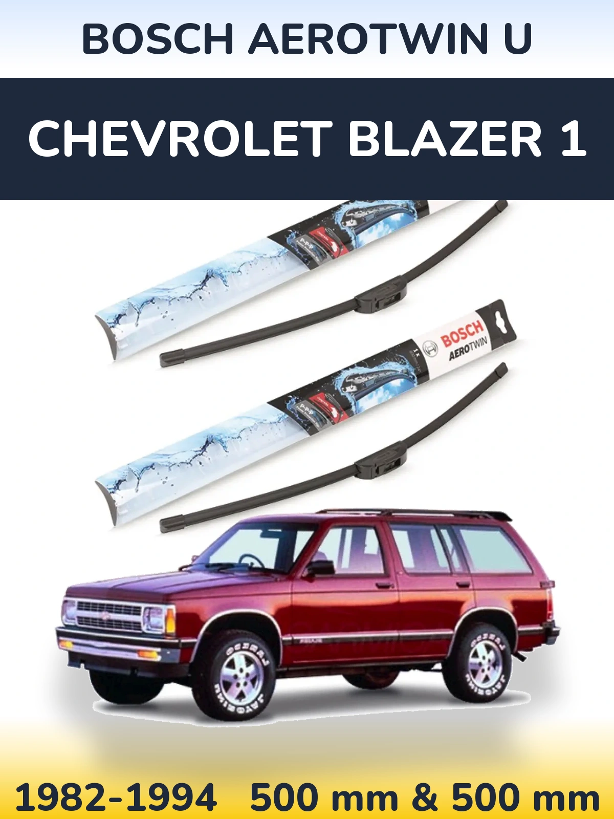 Komplet przednich wycieraczek BOSCH AeroTwin U 500 & 500 mm do Chevrolet Blazer 1 1982-1994