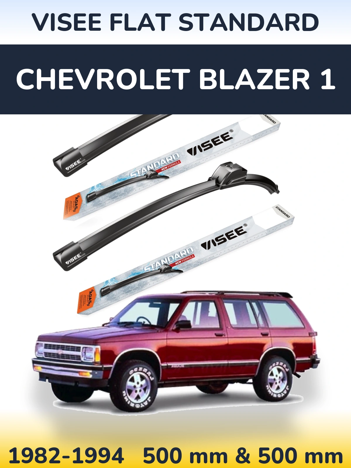 Komplet przednich wycieraczek VISEE FLAT STANDARD 500 & 500 mm do Chevrolet Blazer 1 1982-1994