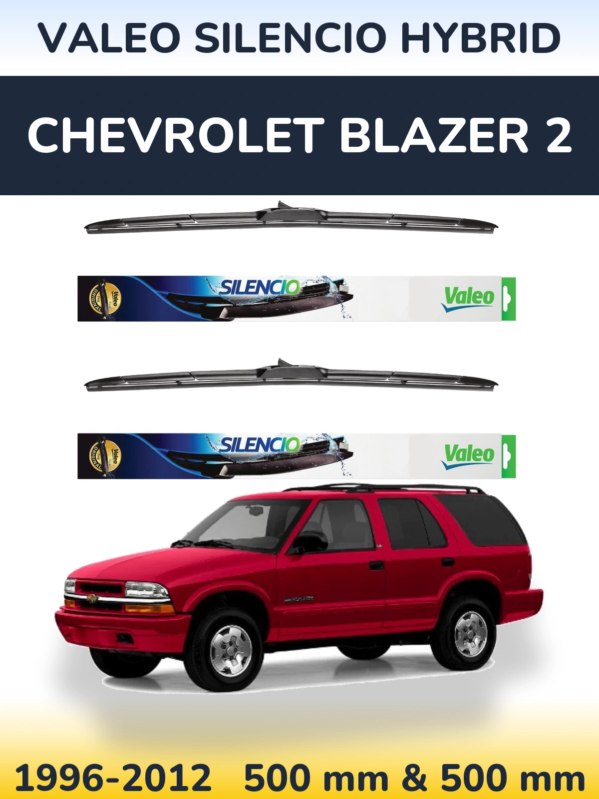 Комплект передніх щіток Valeo Silencio Hybrid 500 & 500 мм для Chevrolet Blazer 2 1996-2012