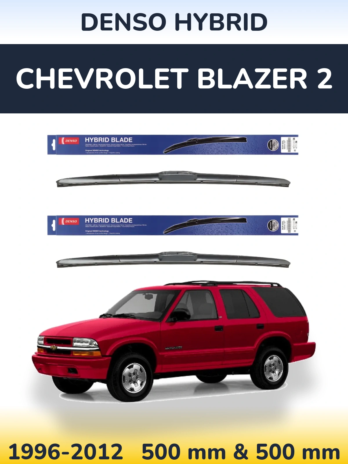 Komplet przednich wycieraczek Denso Hybrid 500 & 500 mm do Chevrolet Blazer 2 1996-2012