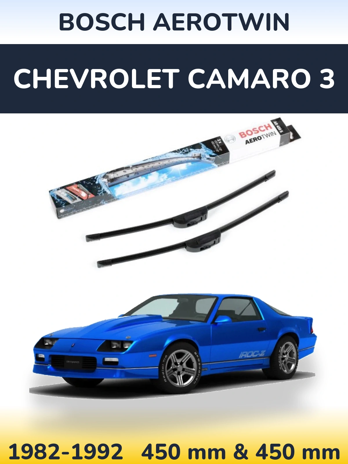 Комплект передних дворников BOSCH AeroTwin 450 & 450 мм для Chevrolet Camaro 3 1982-1992