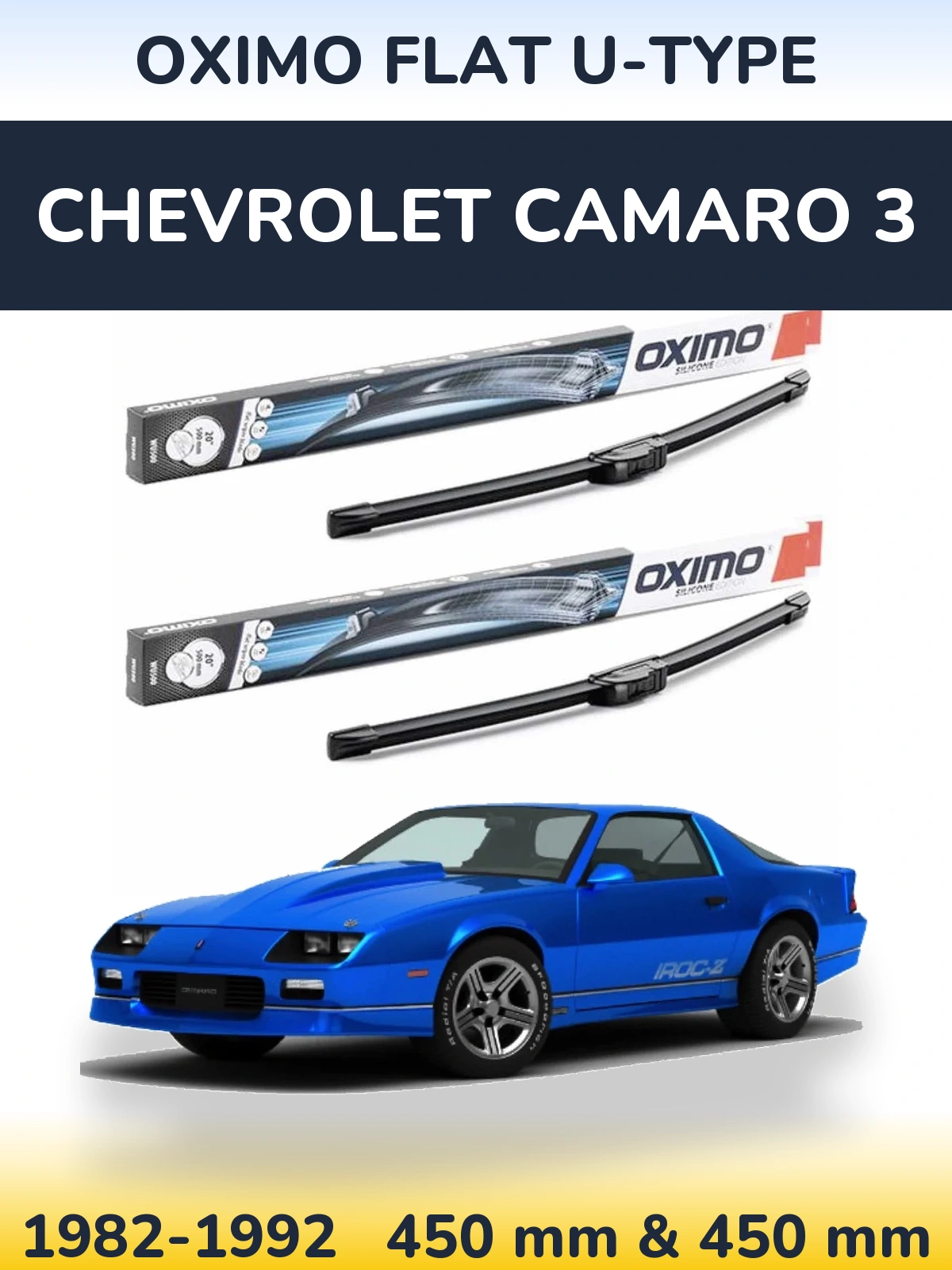 Front wiper blade set Oximo Flat U-type 450 & 450 mm for Chevrolet Camaro 3 1982-1992
