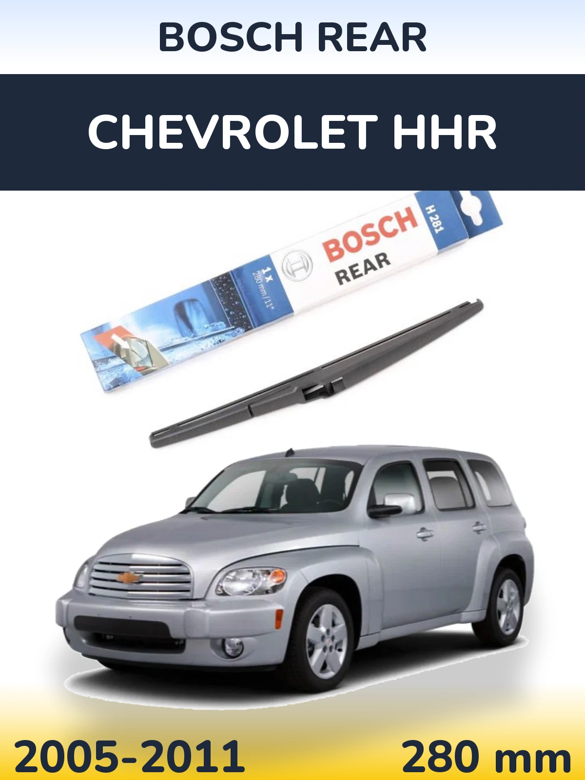Rear wiper blade BOSCH Rear 280 mm for Chevrolet HHR 2005-2011