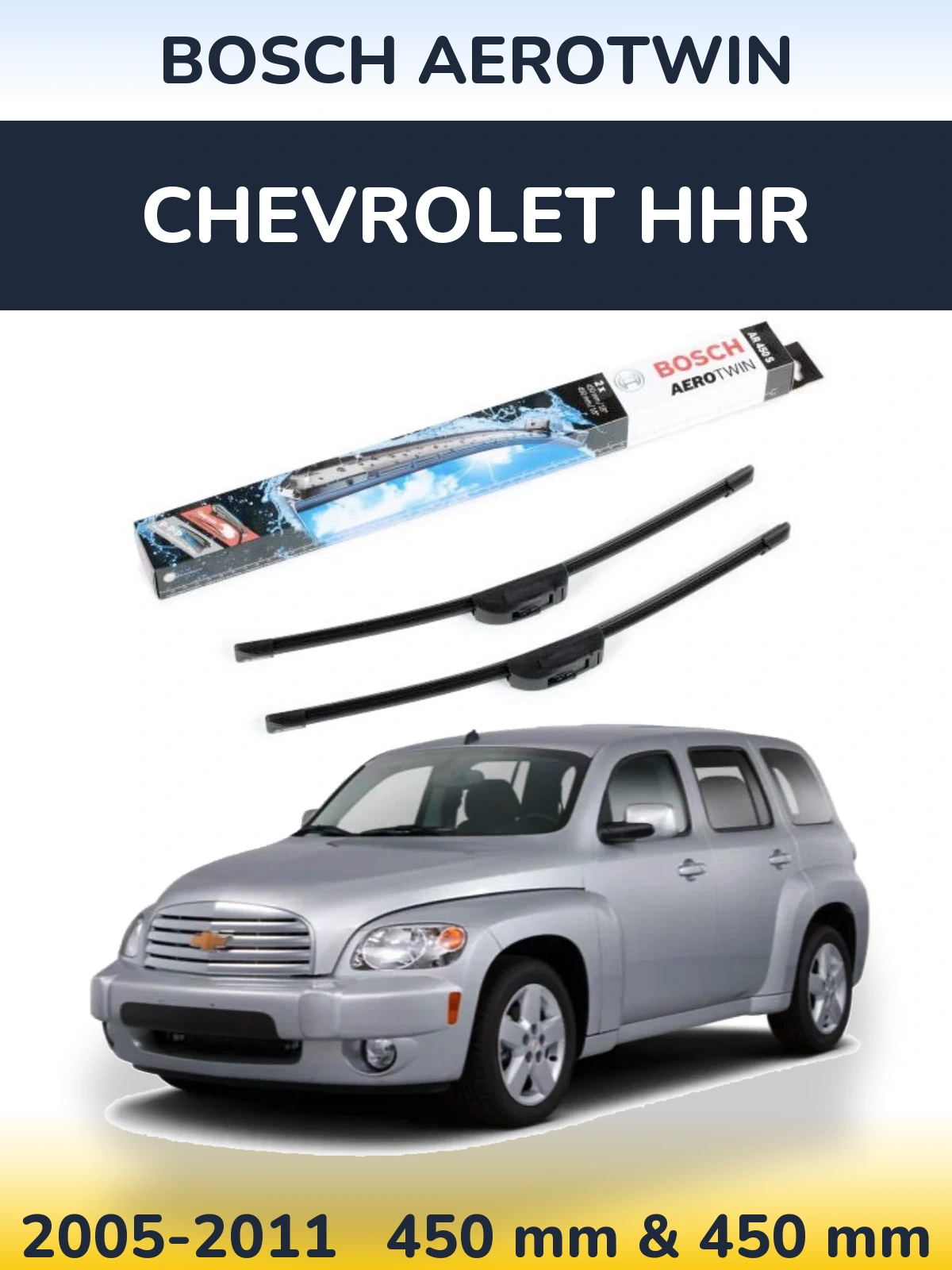 Front wiper blade set BOSCH AeroTwin 450 & 450 mm for Chevrolet HHR 2005-2011