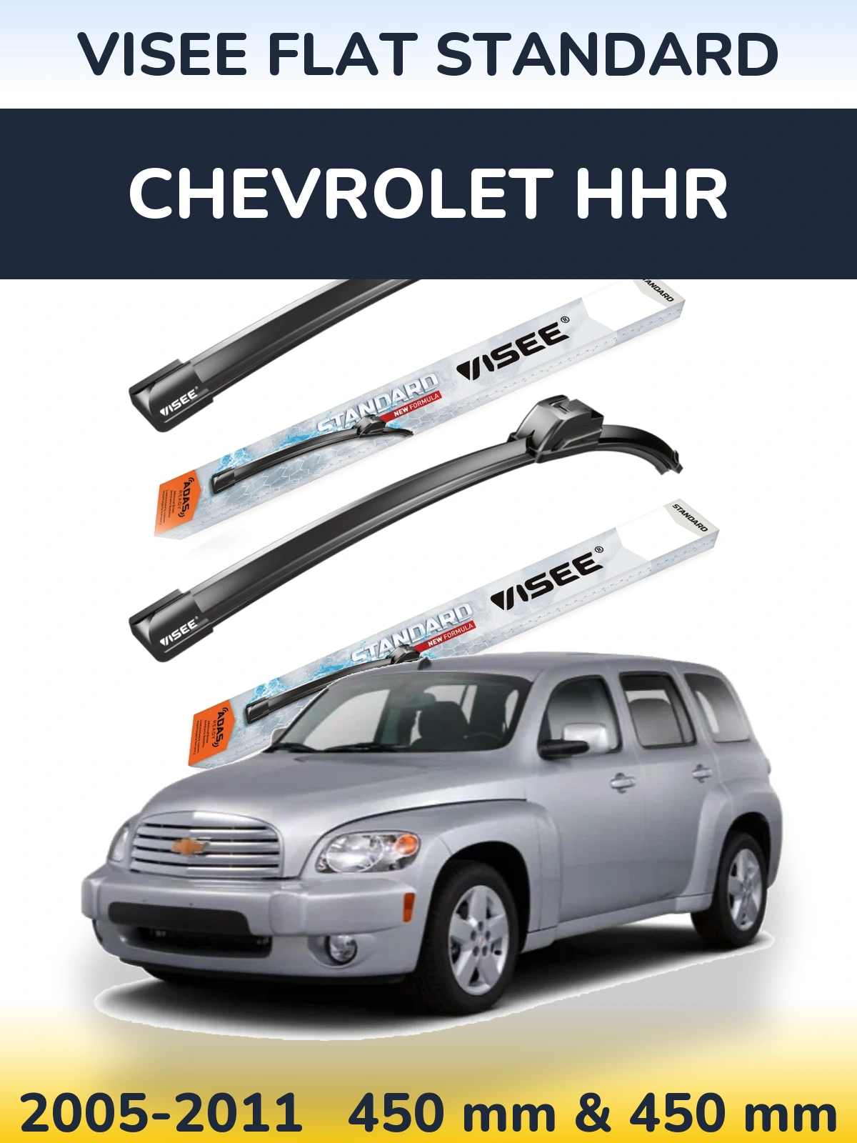 Komplet przednich wycieraczek VISEE FLAT STANDARD 450 & 450 mm do Chevrolet HHR 2005-2011