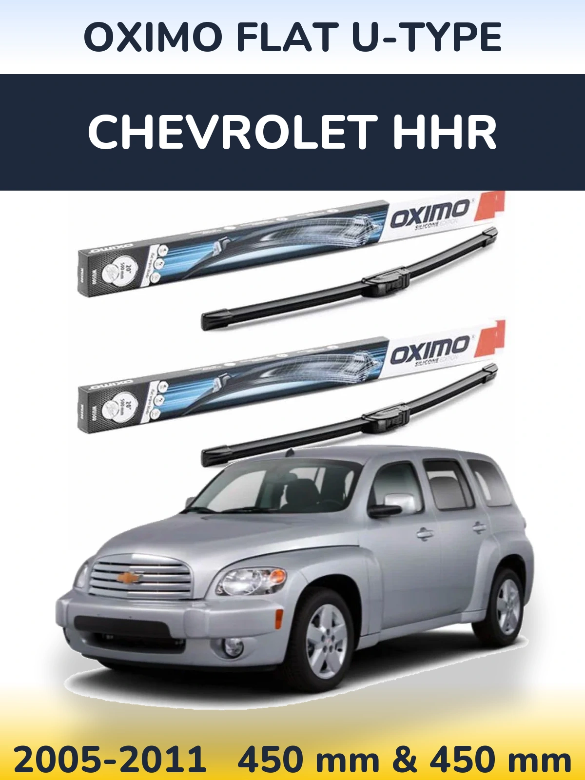 Front wiper blade set Oximo Flat U-type 450 & 450 mm for Chevrolet HHR 2005-2011