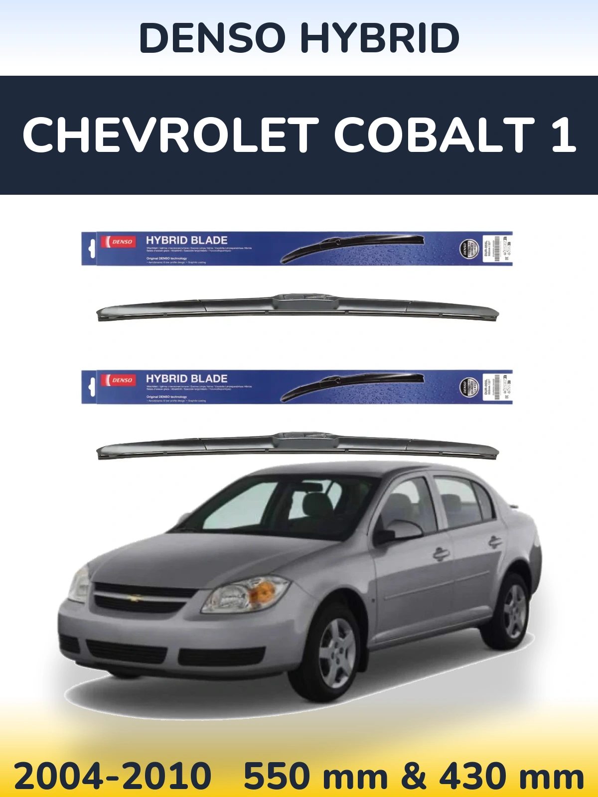 Front wiper blade set Denso Hybrid 550 & 430 mm for Chevrolet Cobalt 1 2004-2010