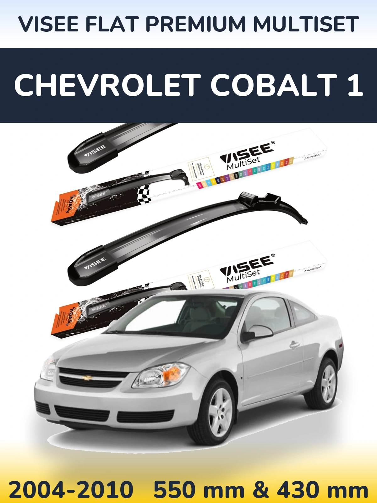 Komplet przednich wycieraczek VISEE FLAT PREMIUM MultiSet 550 & 430 mm do Chevrolet Cobalt 1 2004-2010