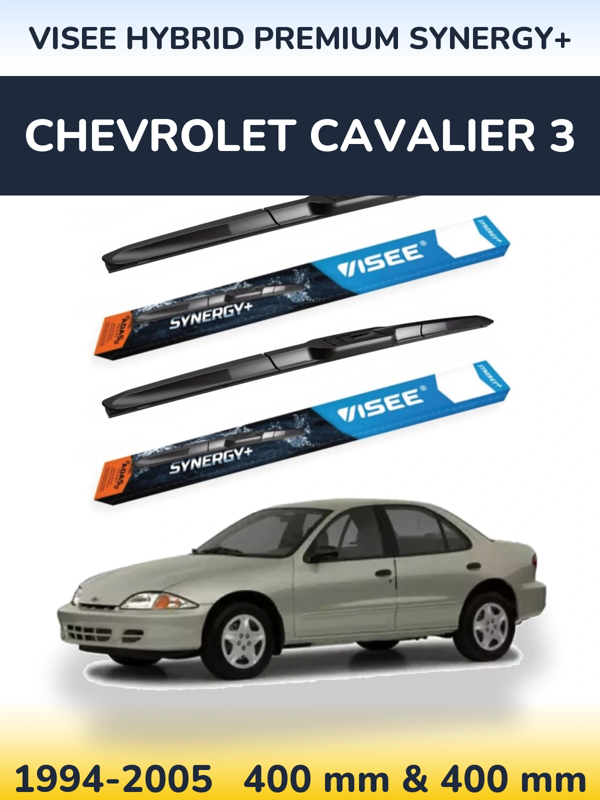 Комплект передніх щіток VISEE HYBRID PREMIUM SYNERGY+ 400 & 400 мм для Chevrolet Cavalier 3 1994-2005