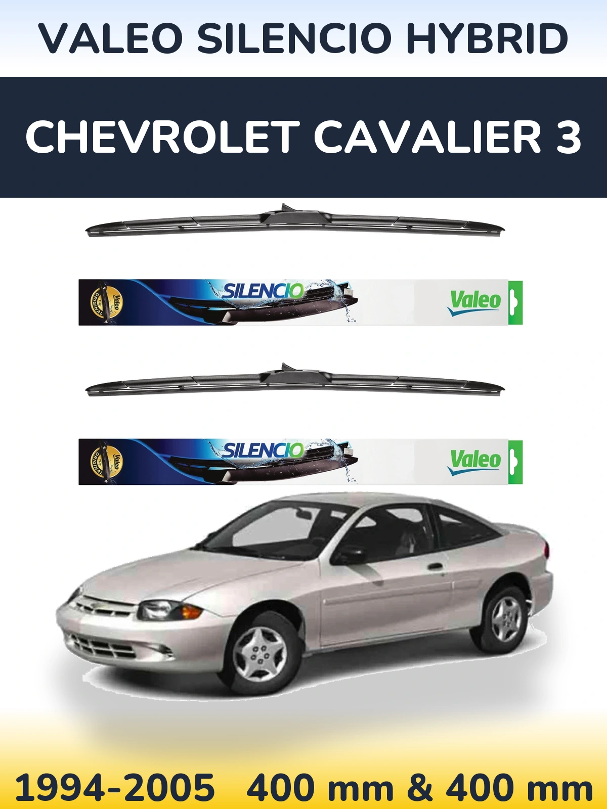 Front wiper blade set Valeo Silencio Hybrid 400 & 400 mm for Chevrolet Cavalier 3 1994-2005