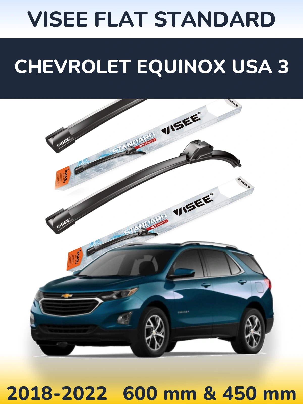 Komplet przednich wycieraczek VISEE FLAT STANDARD 600 & 450 mm do Chevrolet Equinox USA 3 2018-2022
