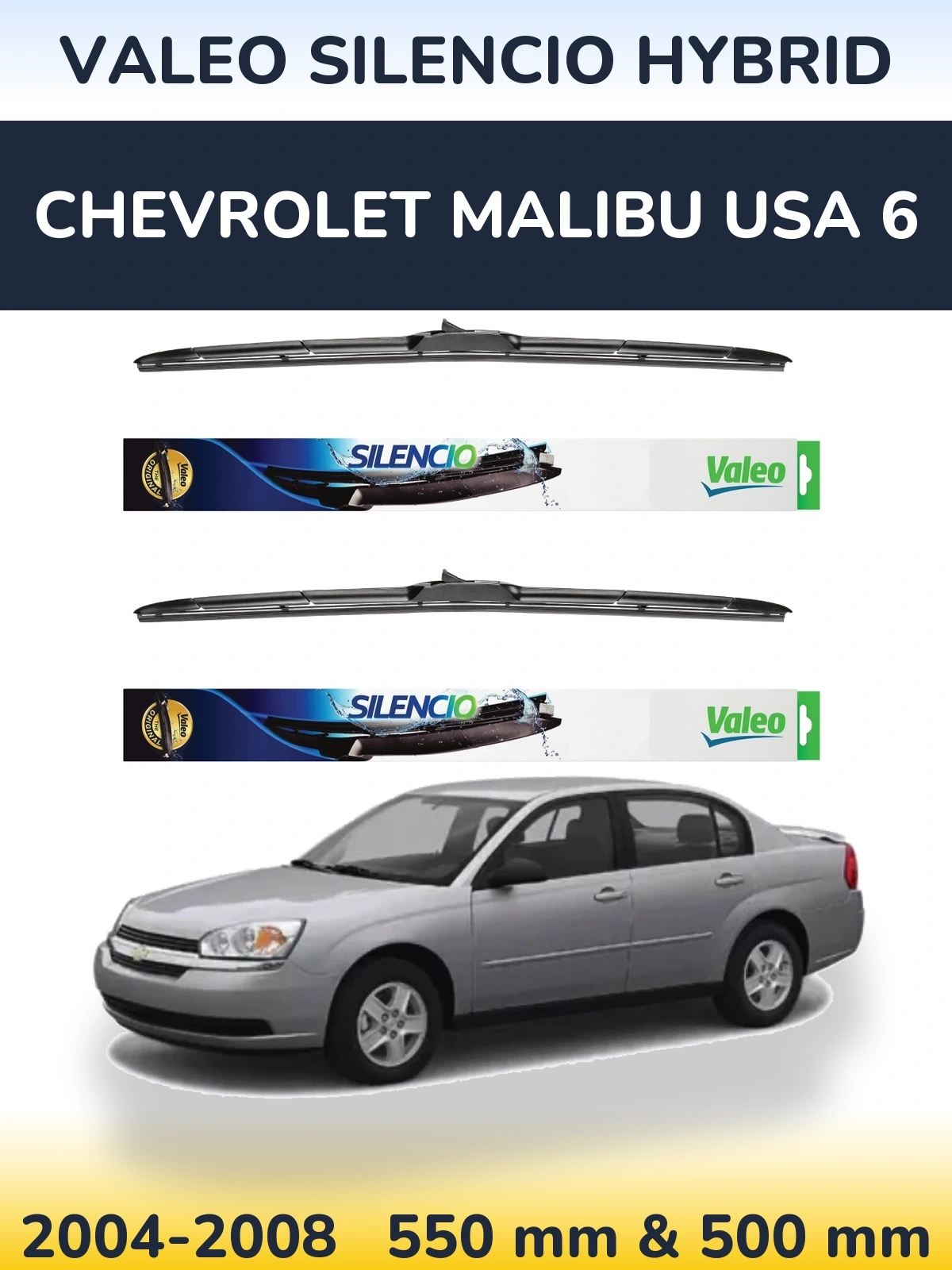 Komplet przednich wycieraczek Valeo Silencio Hybrid 550 & 500 mm do Chevrolet Malibu USA 6 2004-2008