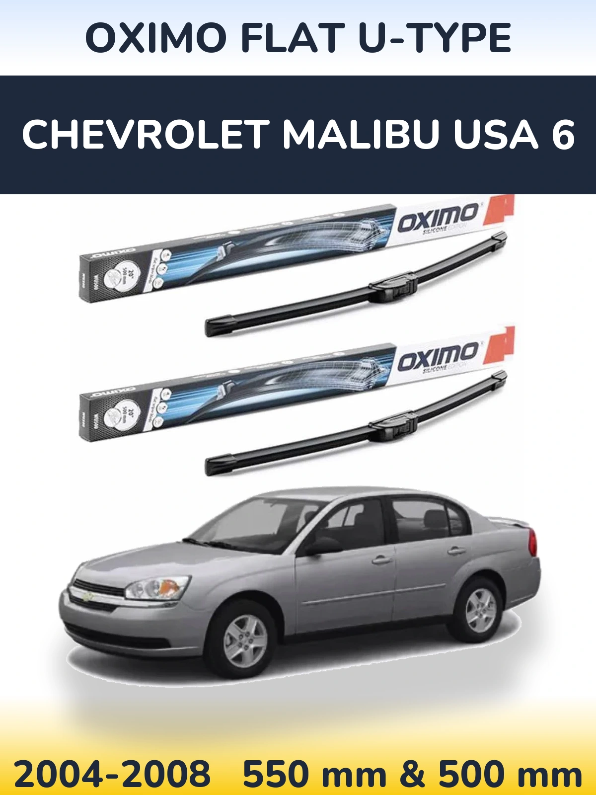 Front wiper blade set Oximo Flat U-type 550 & 500 mm for Chevrolet Malibu USA 6 2004-2008