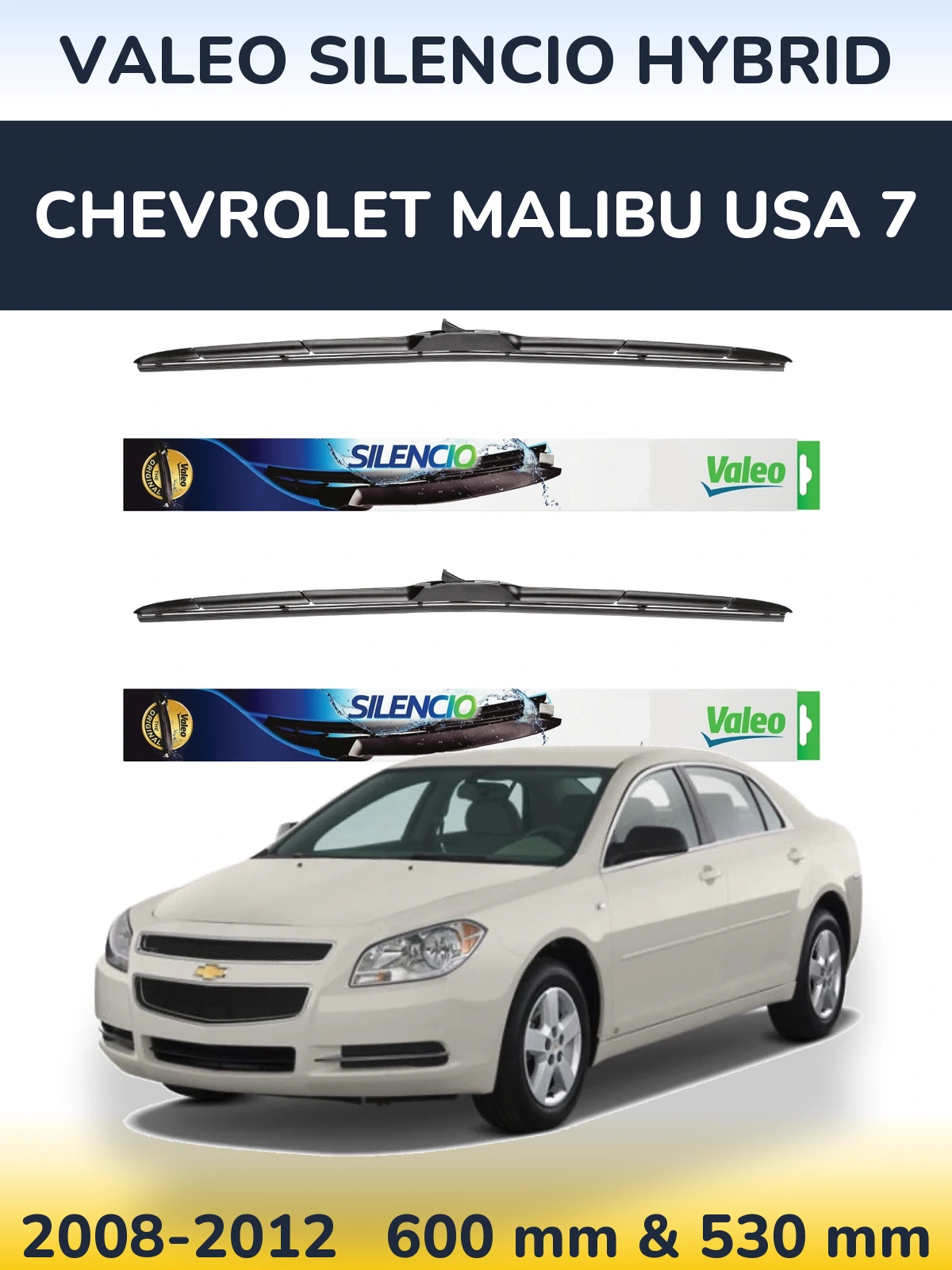 Комплект передніх щіток Valeo Silencio Hybrid 600 & 530 мм для Chevrolet Malibu USA 7 2008-2012