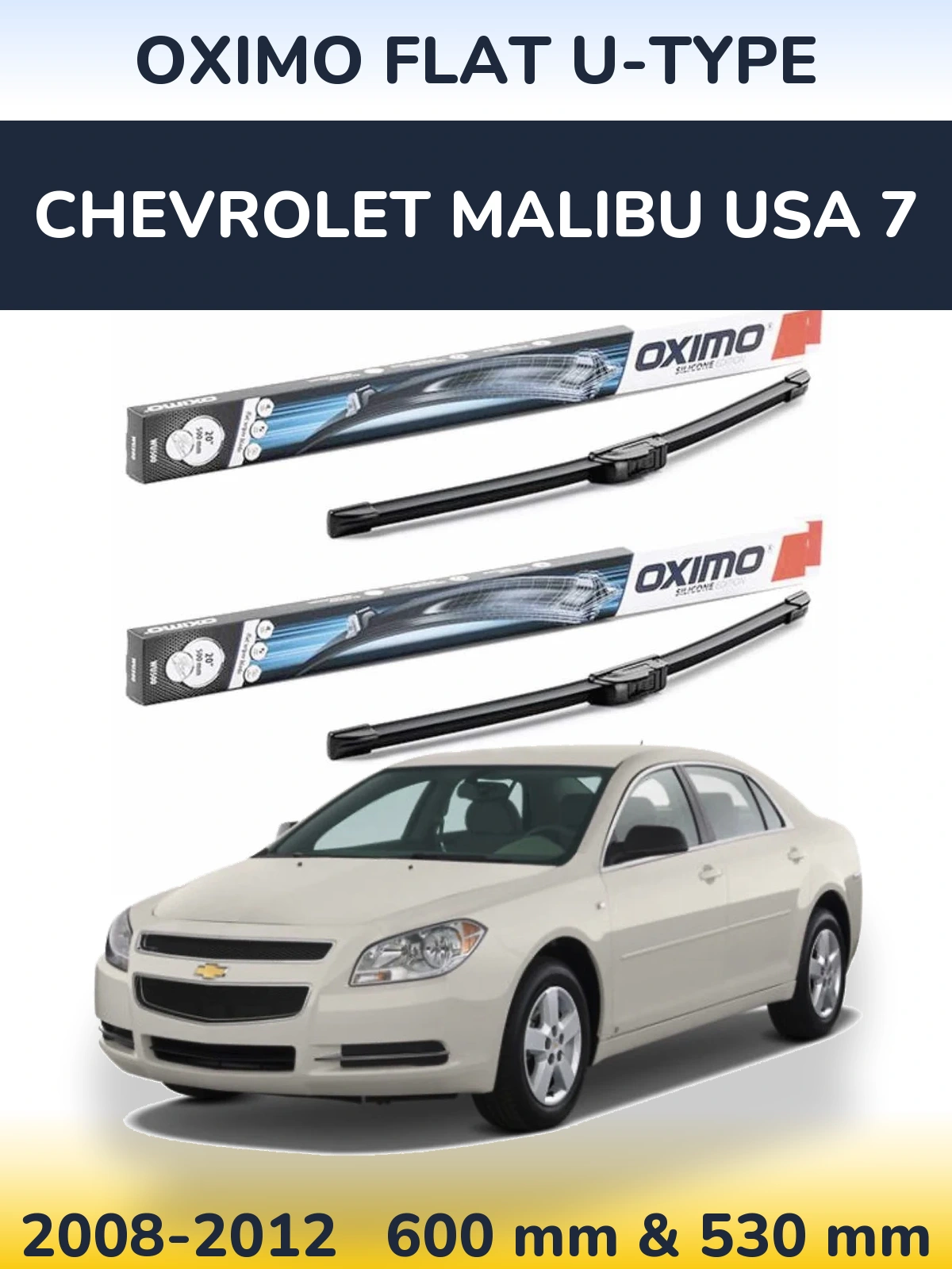 Комплект передніх щіток Oximo Flat U-type 600 & 530 мм для Chevrolet Malibu USA 7 2008-2012