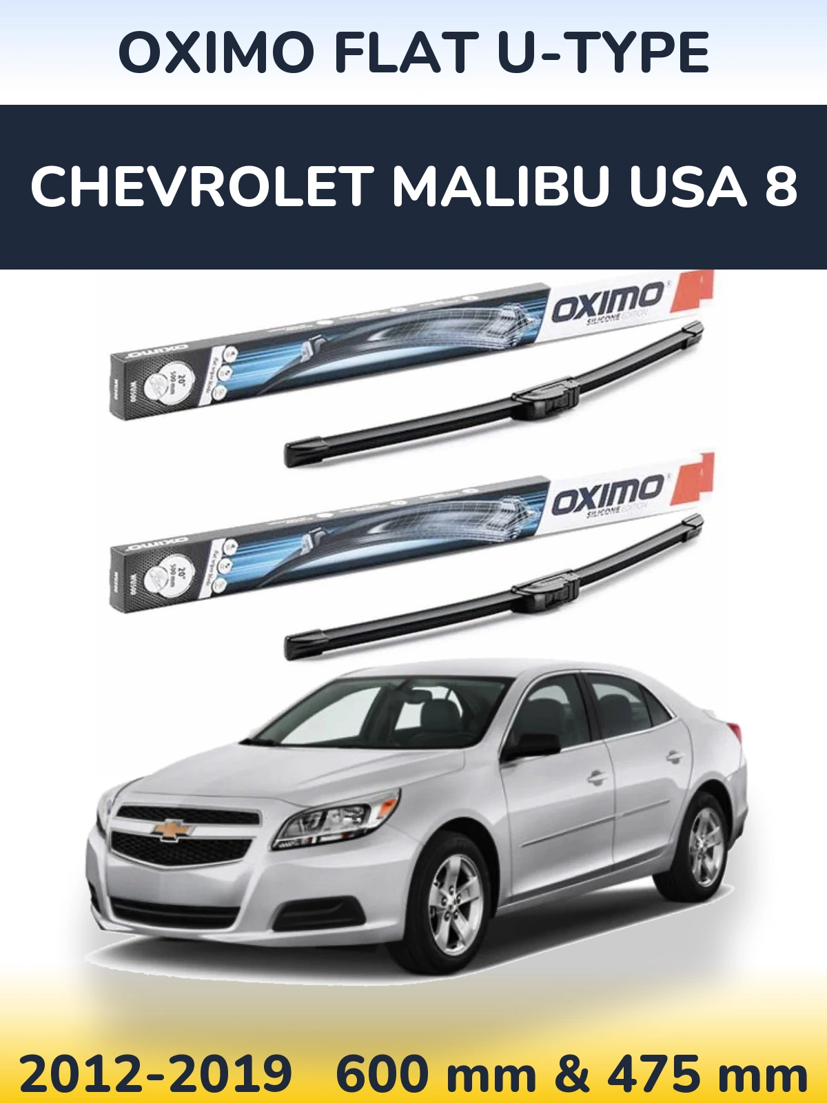 Front wiper blade set Oximo Flat U-type 600 & 475 mm for Chevrolet Malibu USA 8 2012-2019