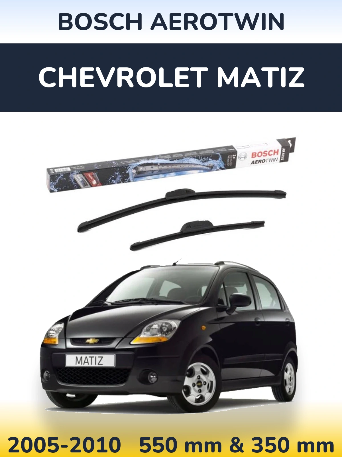 Комплект передніх щіток BOSCH AeroTwin 550 & 350 мм для Chevrolet Matiz 2005-2010