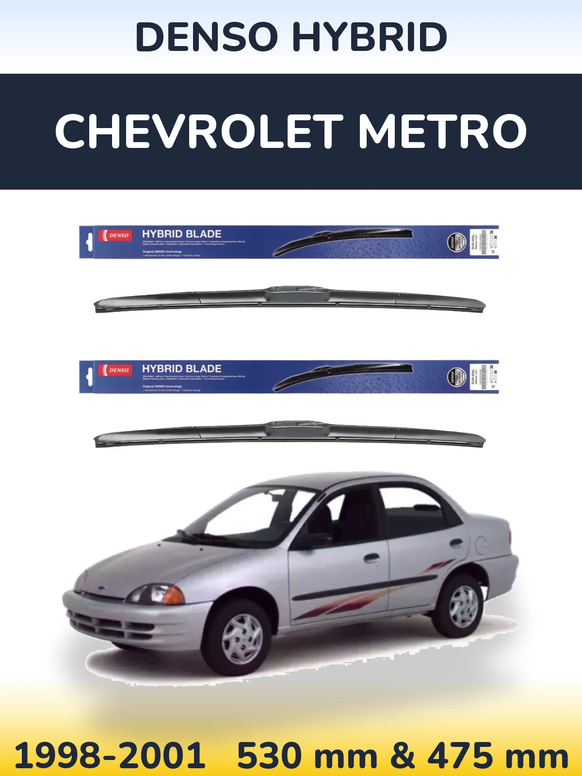 Комплект передніх щіток Denso Hybrid 530 & 475 мм для Chevrolet Metro 1998-2001
