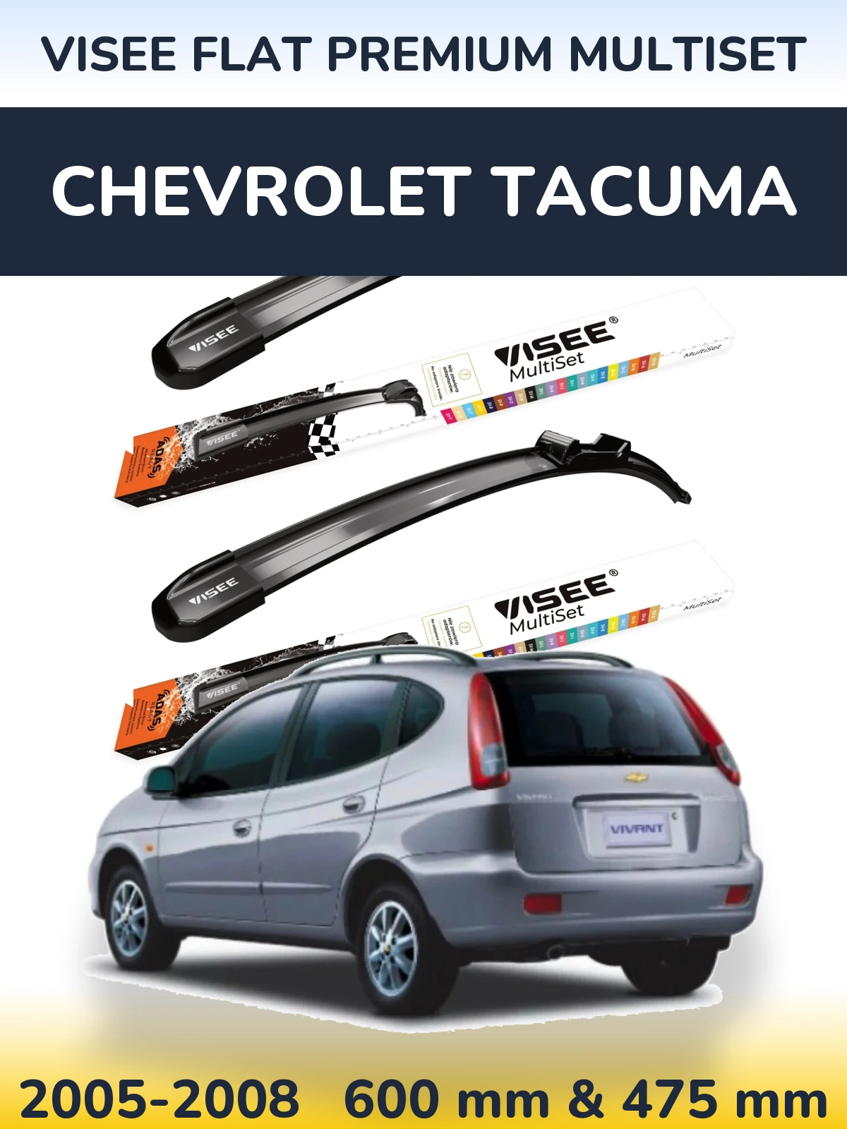 Комплект передніх щіток VISEE FLAT PREMIUM MultiSet 600 & 475 мм для Chevrolet Tacuma 2005-2008