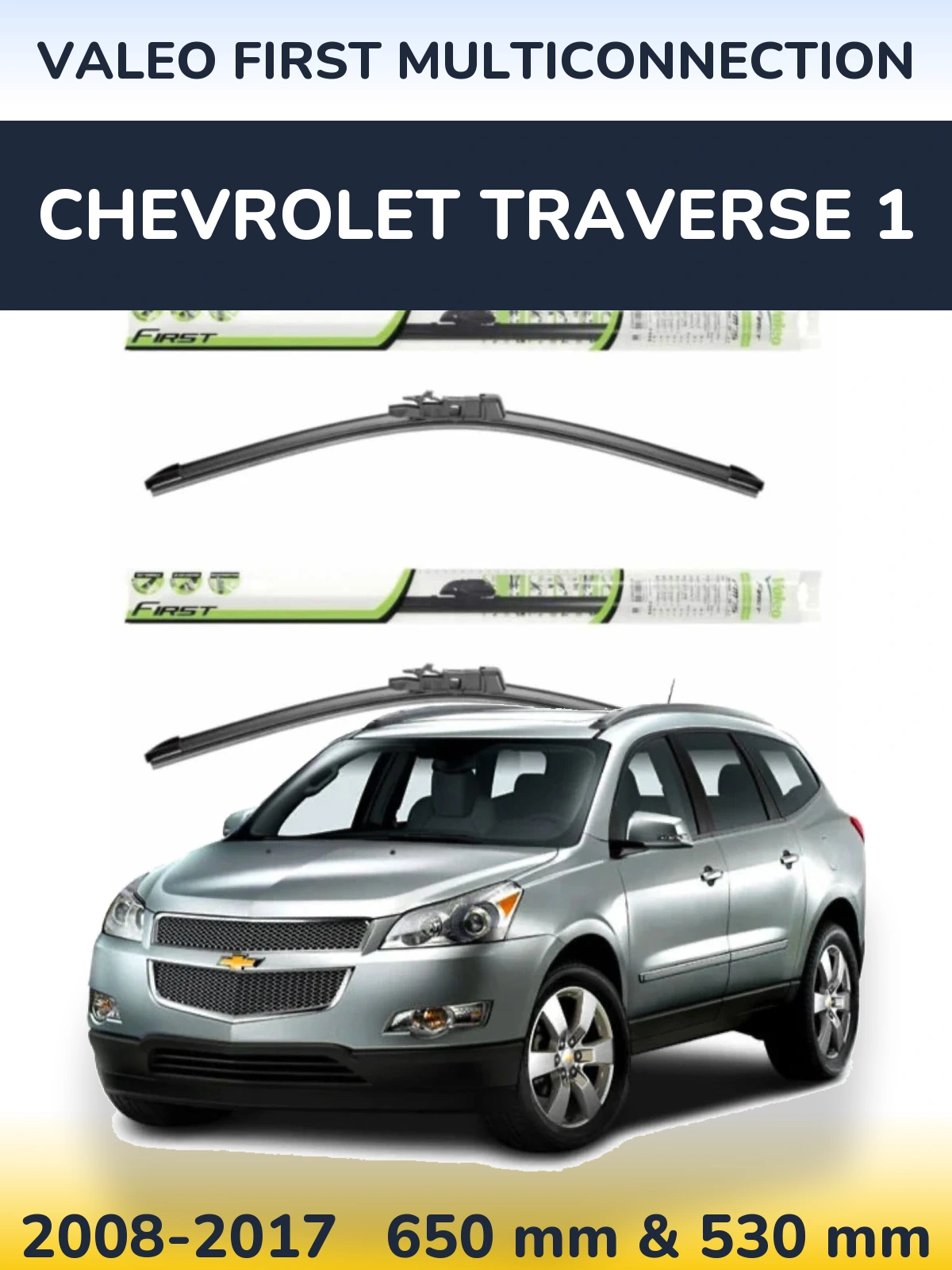 Komplet przednich wycieraczek Valeo First MultiConnection 650 & 530 mm do Chevrolet Traverse 1 2008-2017