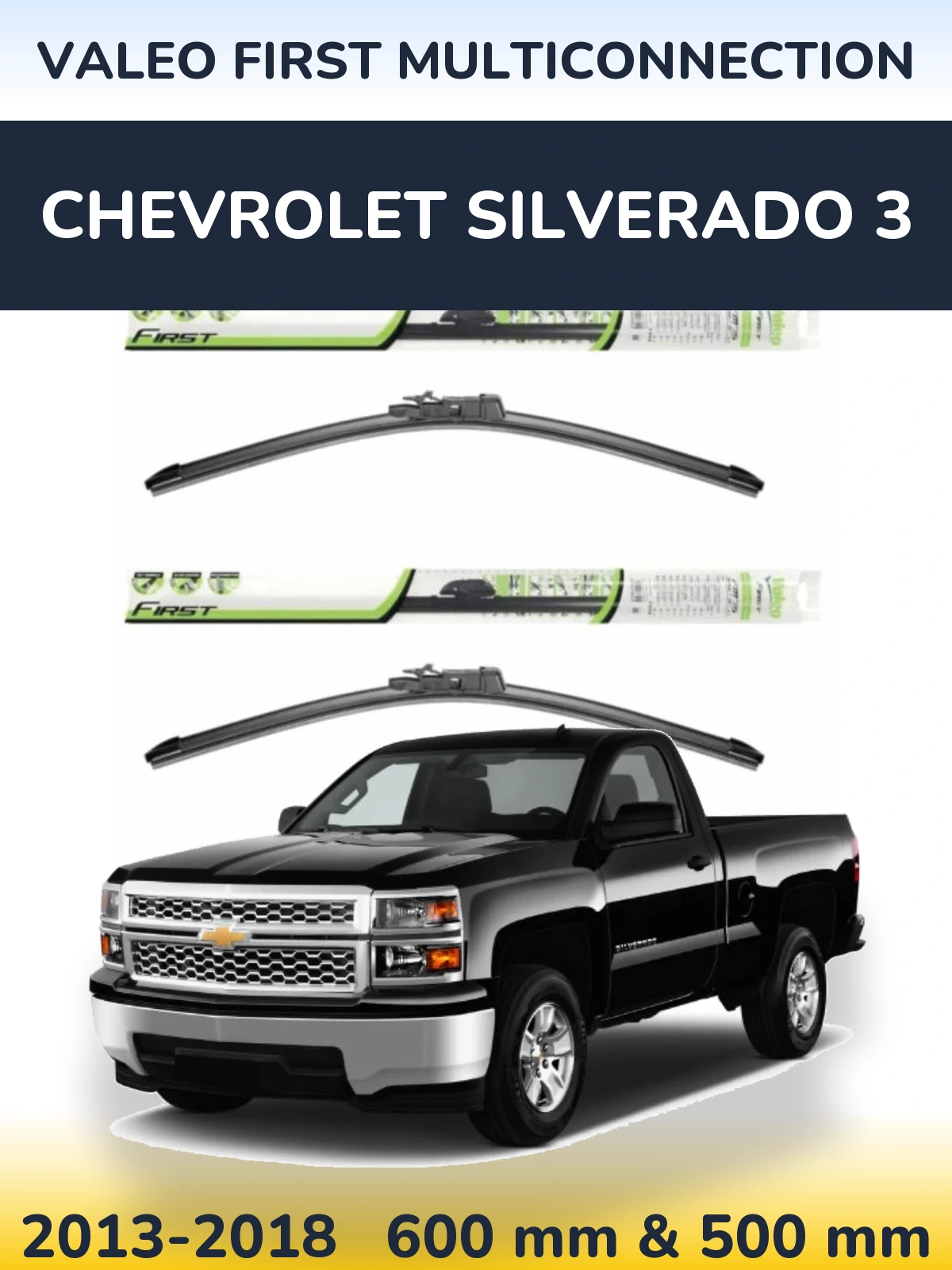 Комплект передних дворников Valeo First MultiConnection 600 & 500 мм для Chevrolet Silverado 3 2013-2018