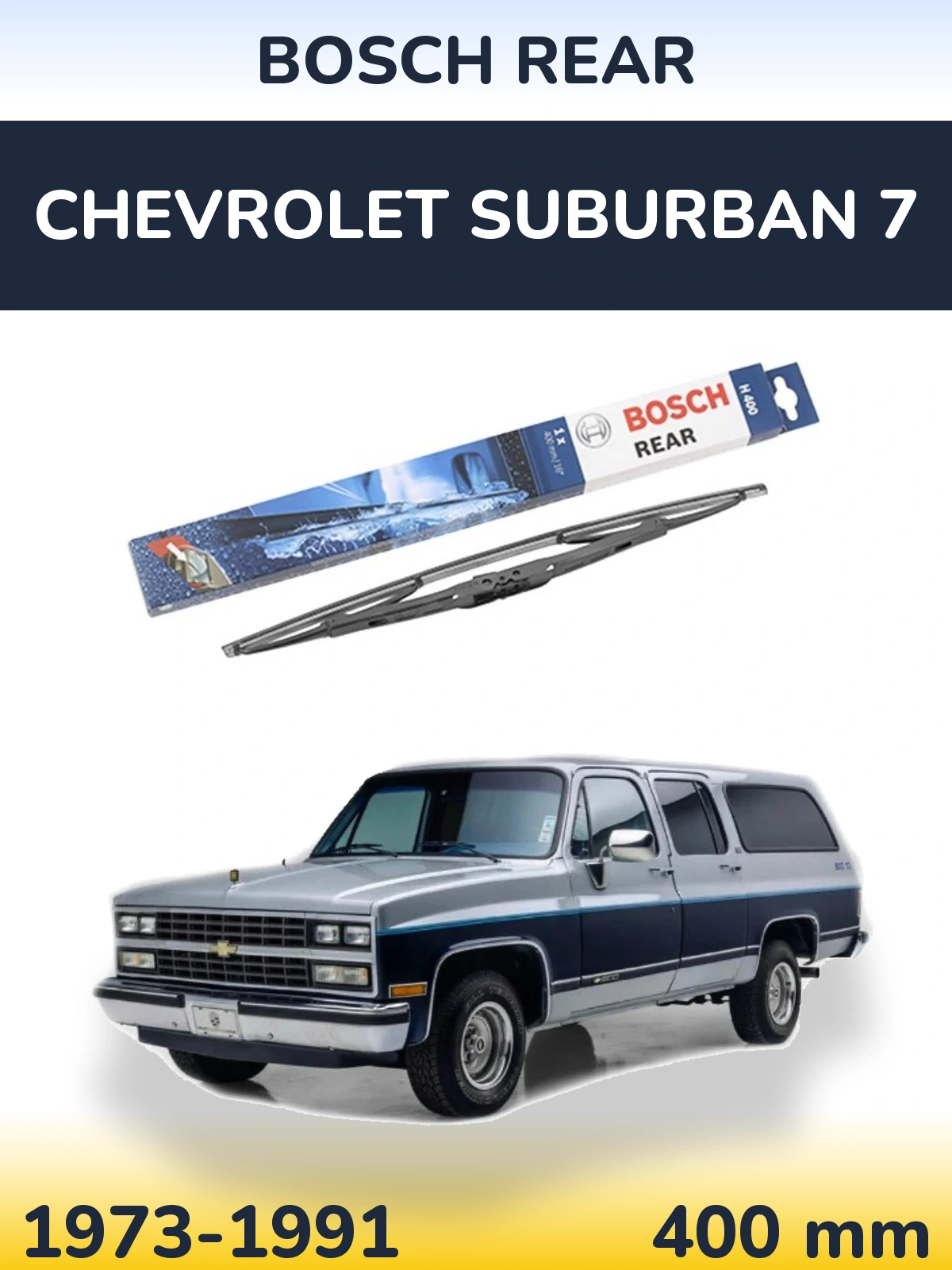 Задня щітка BOSCH Rear 400 мм для Chevrolet Suburban 7 1973-1991