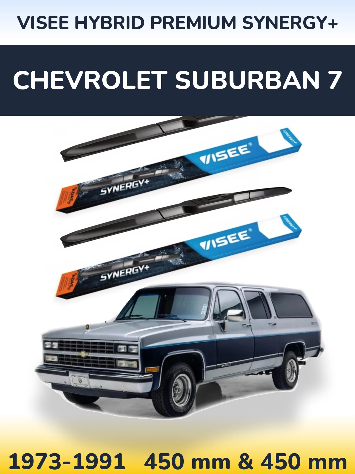 Front wiper blade set VISEE HYBRID PREMIUM SYNERGY+ 450 & 450 mm for Chevrolet Suburban 7 1973-1991