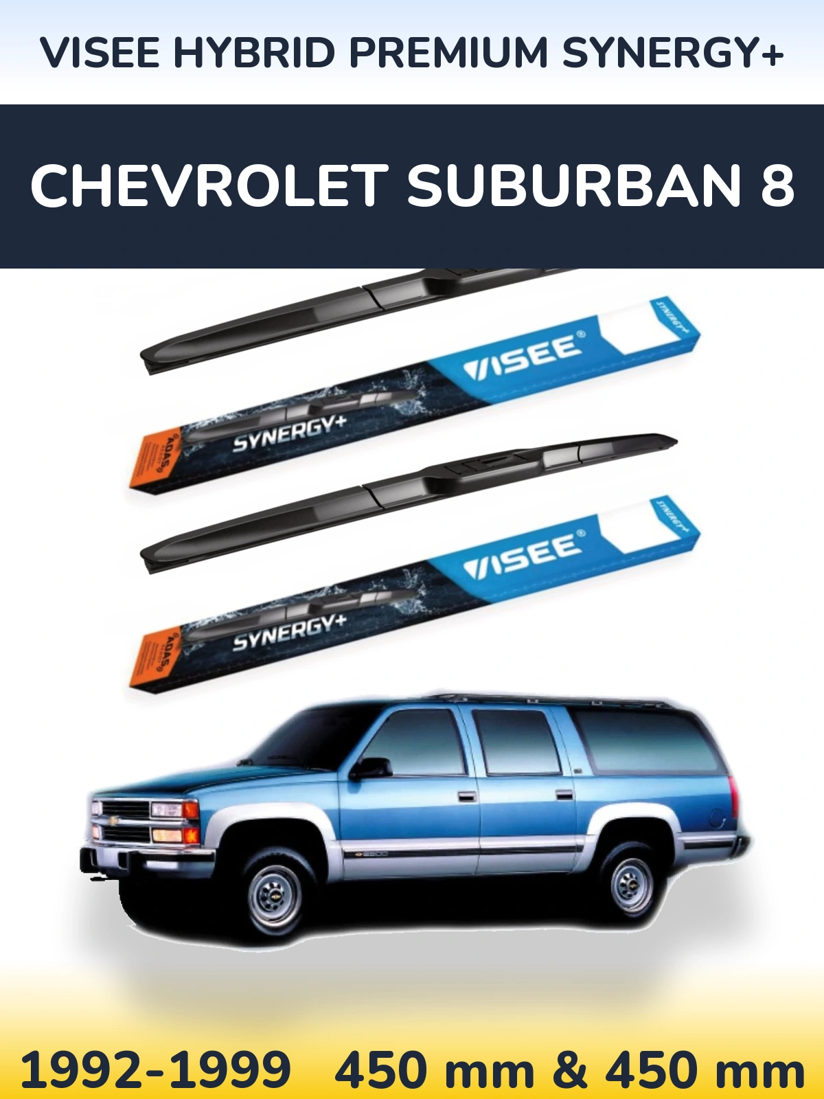 Комплект передніх щіток VISEE HYBRID PREMIUM SYNERGY+ 450 & 450 мм для Chevrolet Suburban 8 1992-1999