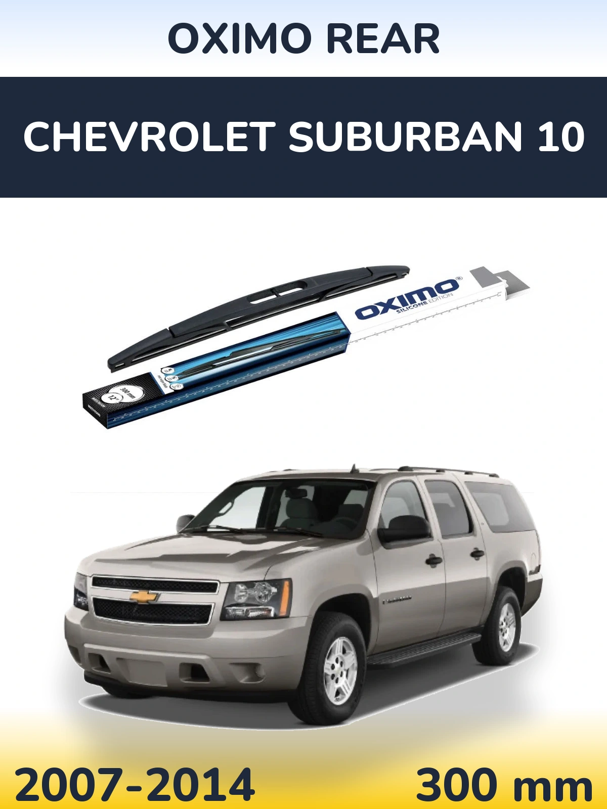 Rear wiper blade Oximo Rear 300 mm for Chevrolet Suburban 10 2007-2014