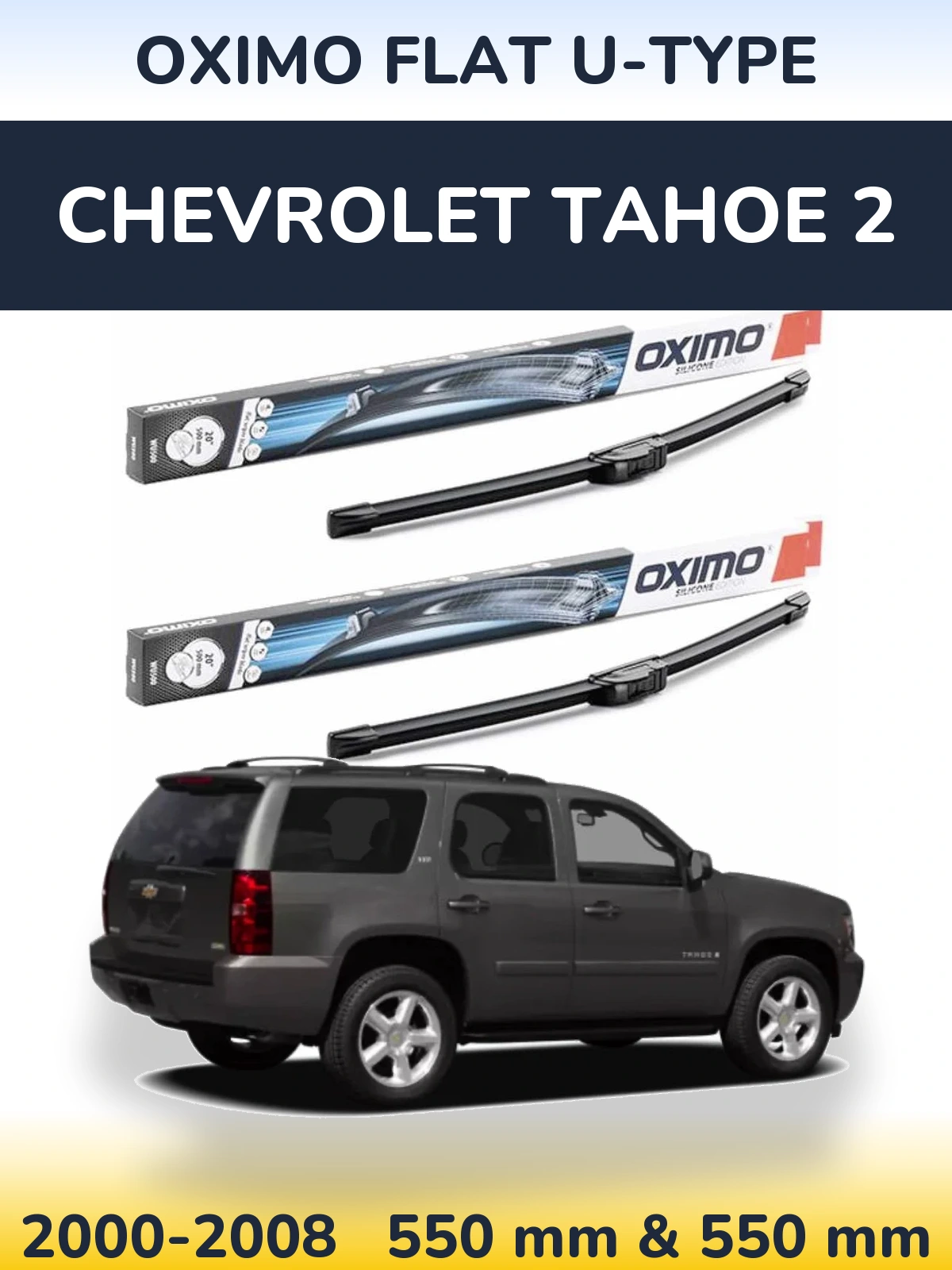 Komplet przednich wycieraczek Oximo Flat U-type 550 & 550 mm do Chevrolet Tahoe 2 2000-2008