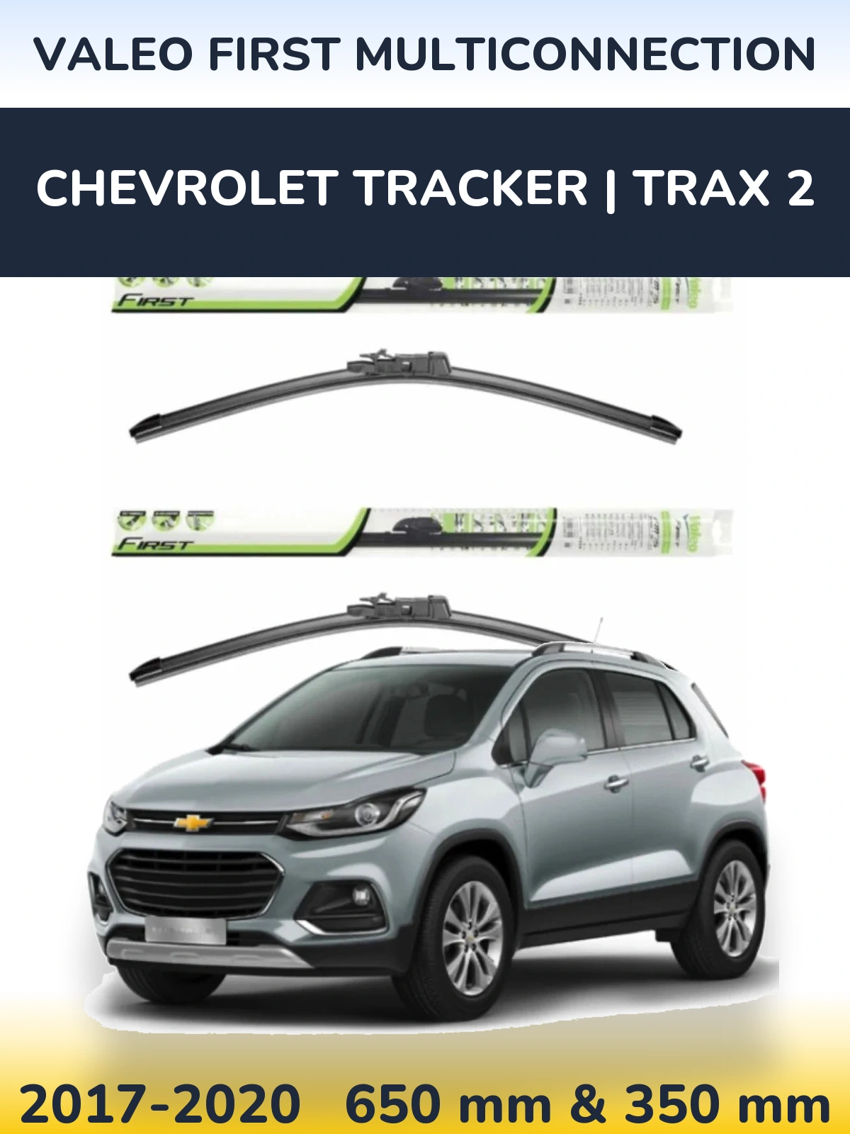 Front wiper blade set Valeo First MultiConnection 650 & 350 mm for Chevrolet Tracker | Trax 2 2017-2020