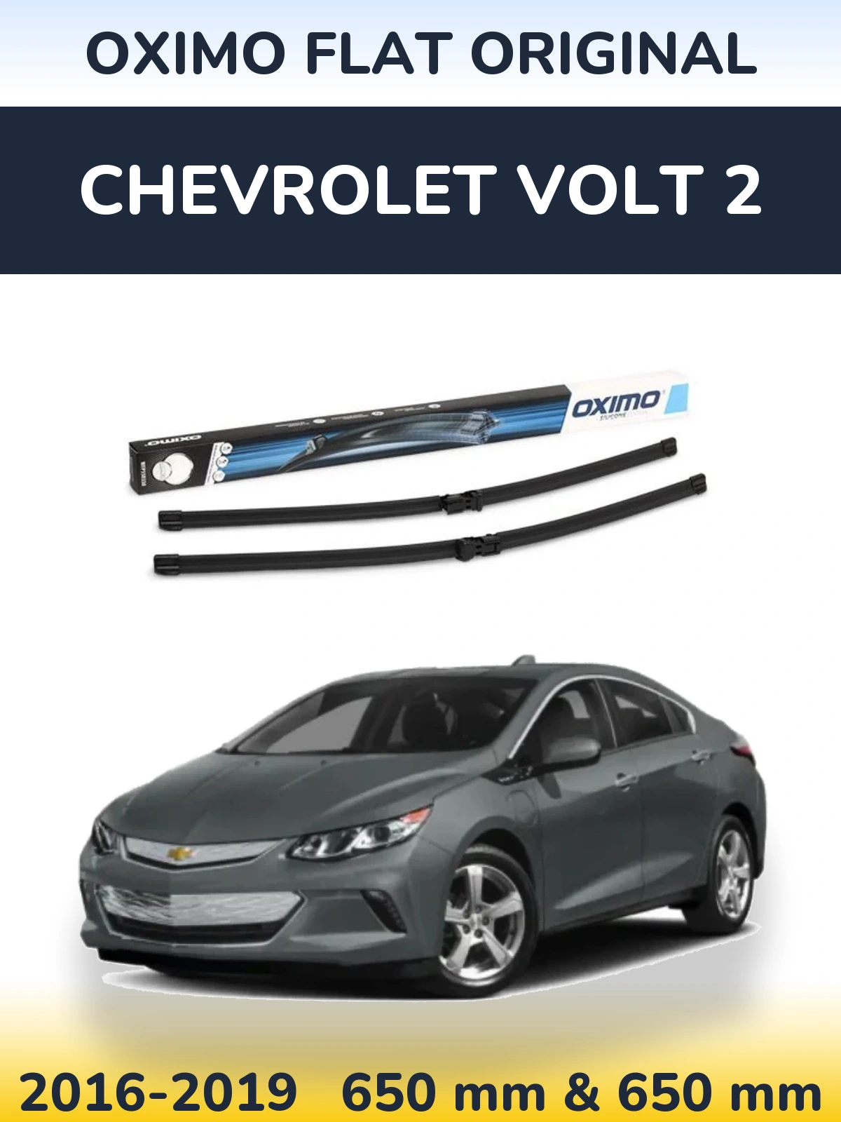 Komplet przednich wycieraczek Oximo Flat Original 650 & 650 mm do Chevrolet Volt 2 2016-2019