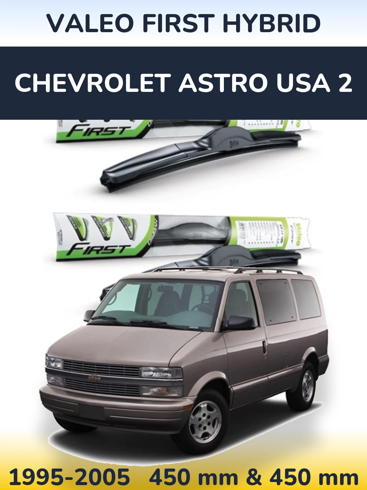 Komplet przednich wycieraczek Valeo First Hybrid 450 & 450 mm do Chevrolet Astro USA 2 1995-2005