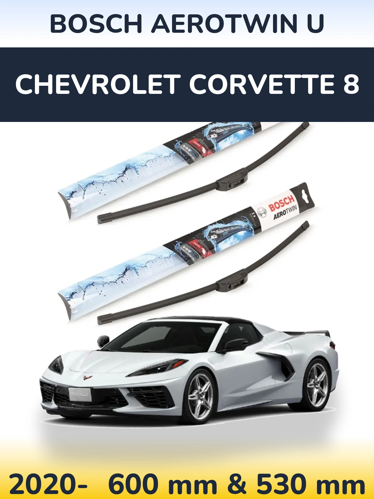 Komplet przednich wycieraczek BOSCH AeroTwin U 600 & 530 mm do Chevrolet Corvette 8 2020-2026