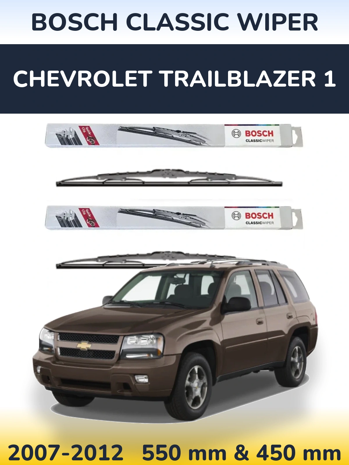 Комплект передних дворников BOSCH Classic Wiper 550 & 450 мм для Chevrolet TrailBlazer 1 2007-2012