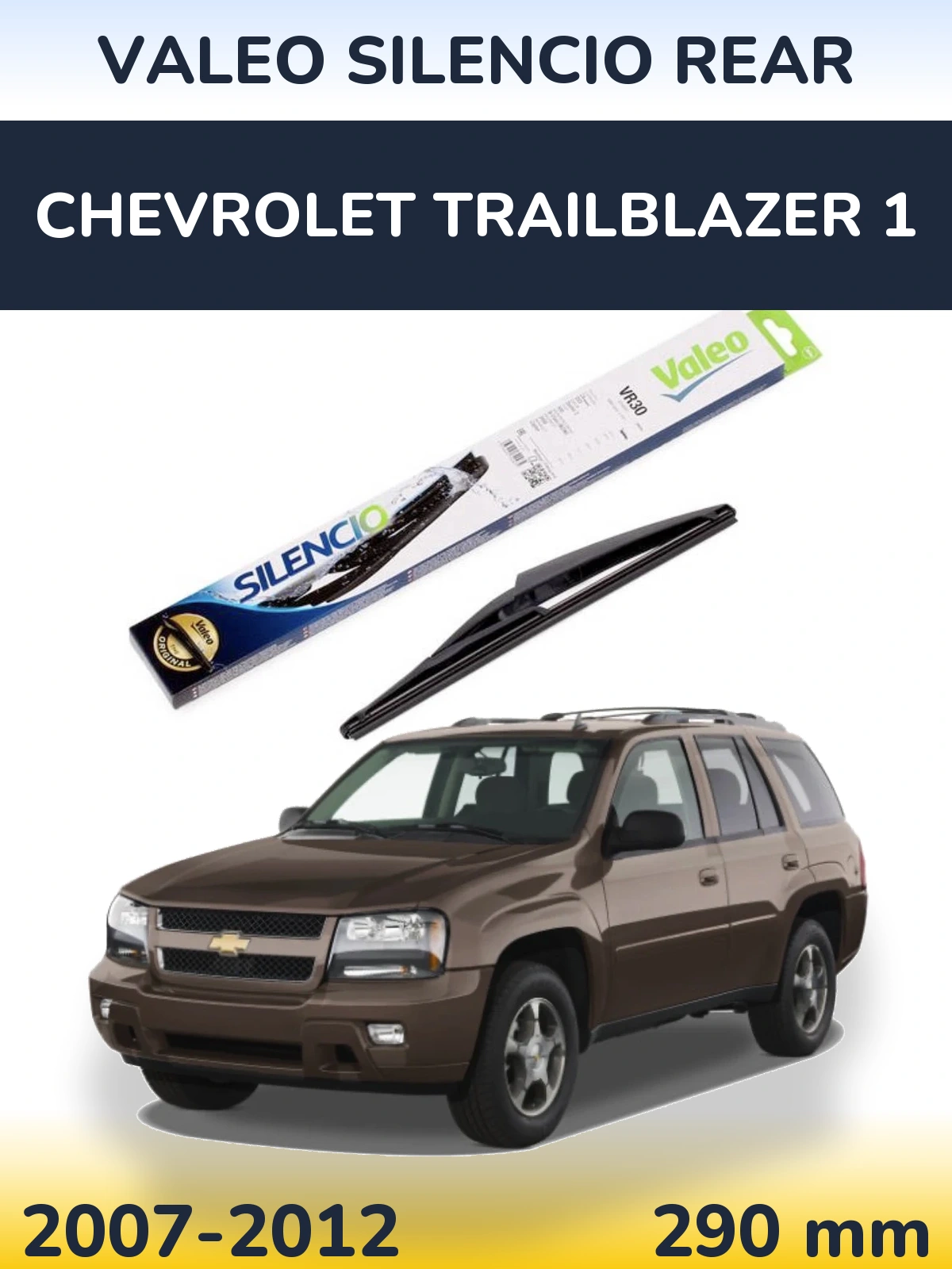 Задний дворник Valeo Silencio Rear 290 мм для Chevrolet TrailBlazer 1 2007-2012