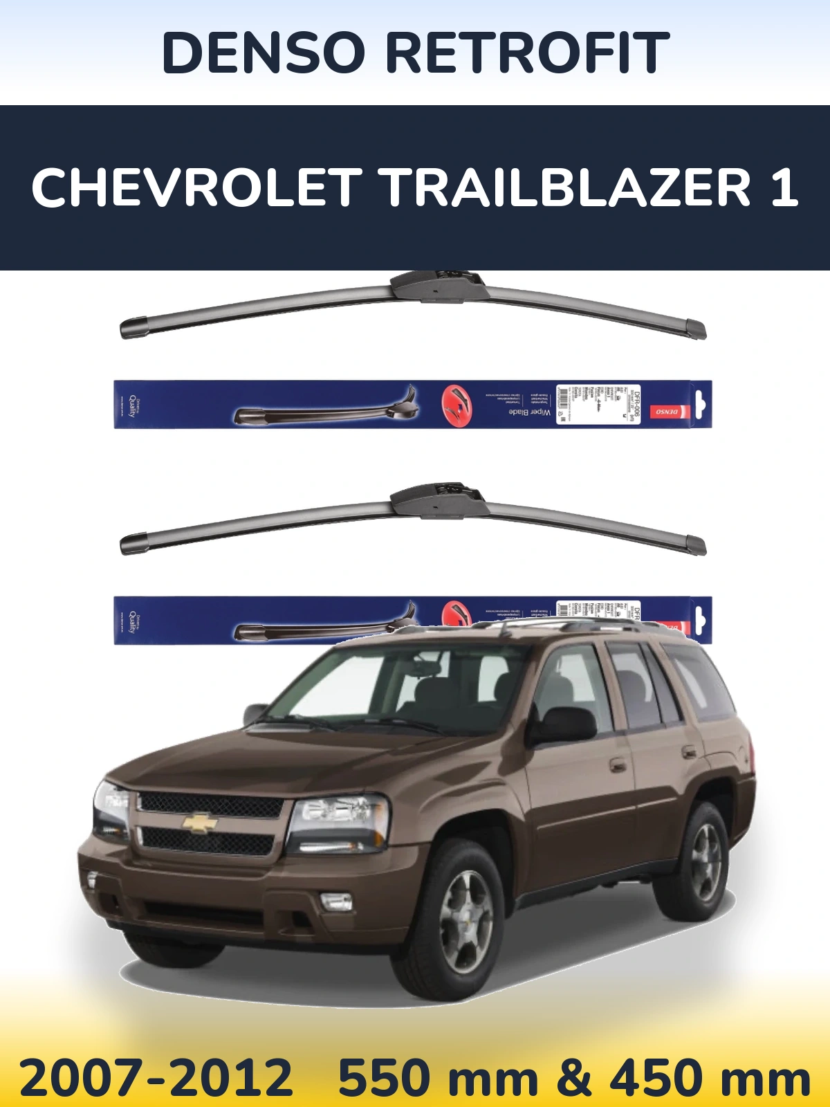 Комплект передних дворников Denso Retrofit 550 & 450 мм для Chevrolet TrailBlazer 1 2007-2012