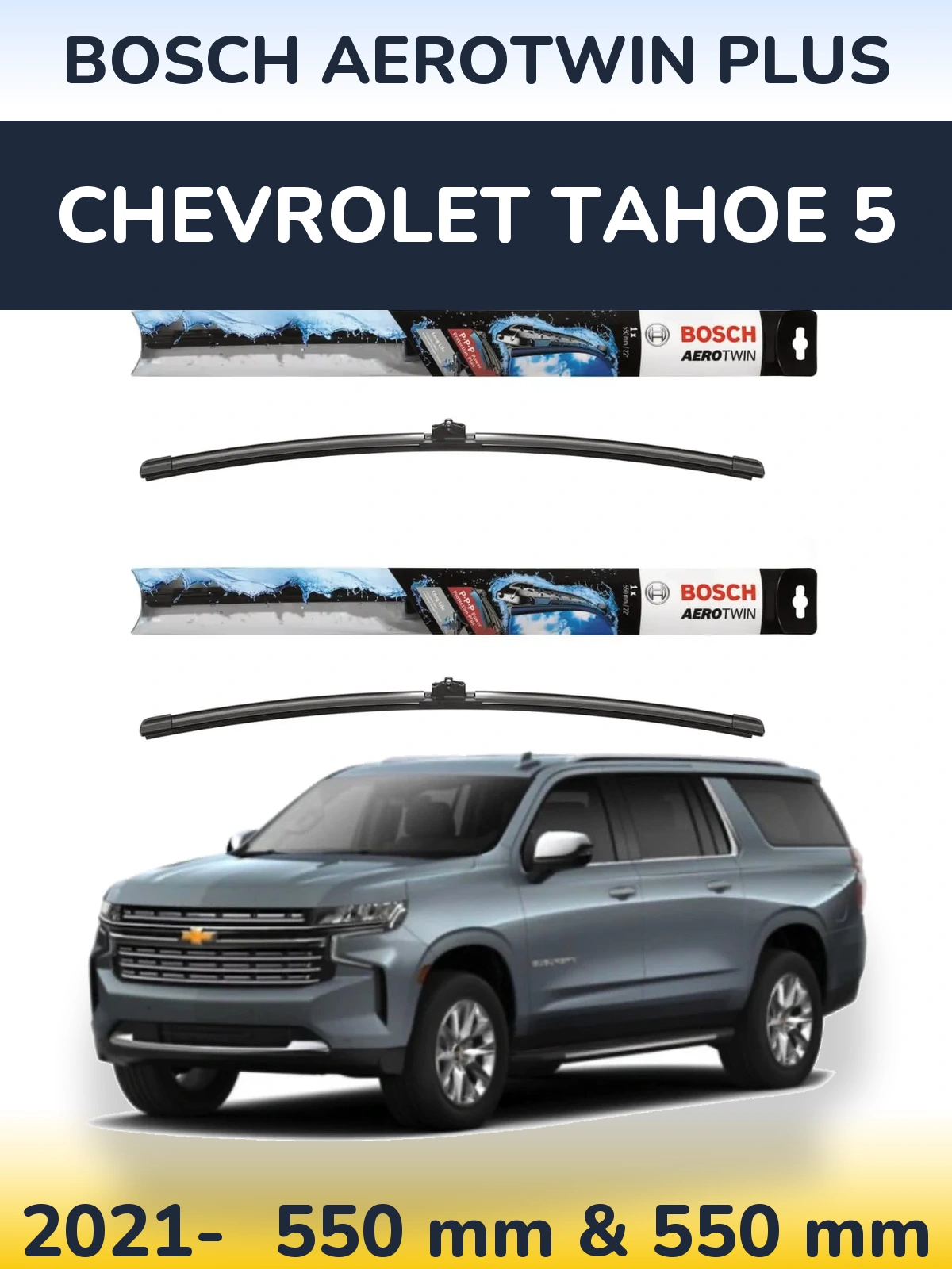 Komplet przednich wycieraczek BOSCH AeroTwin Plus 550 & 550 mm do Chevrolet Tahoe 5 2021-2026