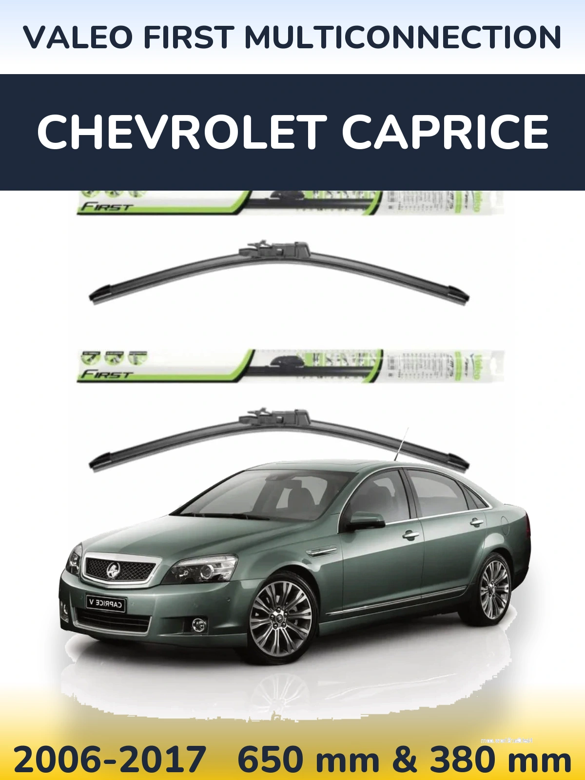 Front wiper blade set Valeo First MultiConnection 650 & 380 mm for Chevrolet Caprice 2006-2017