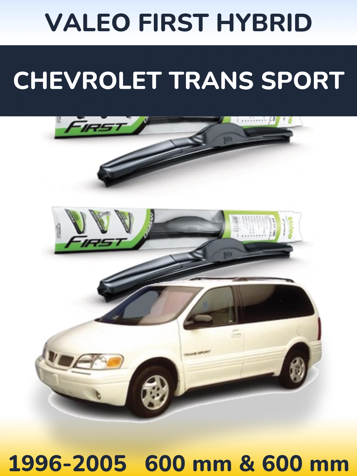 Комплект передних дворников Valeo First Hybrid 600 & 600 мм для Chevrolet Trans Sport 1996-2005