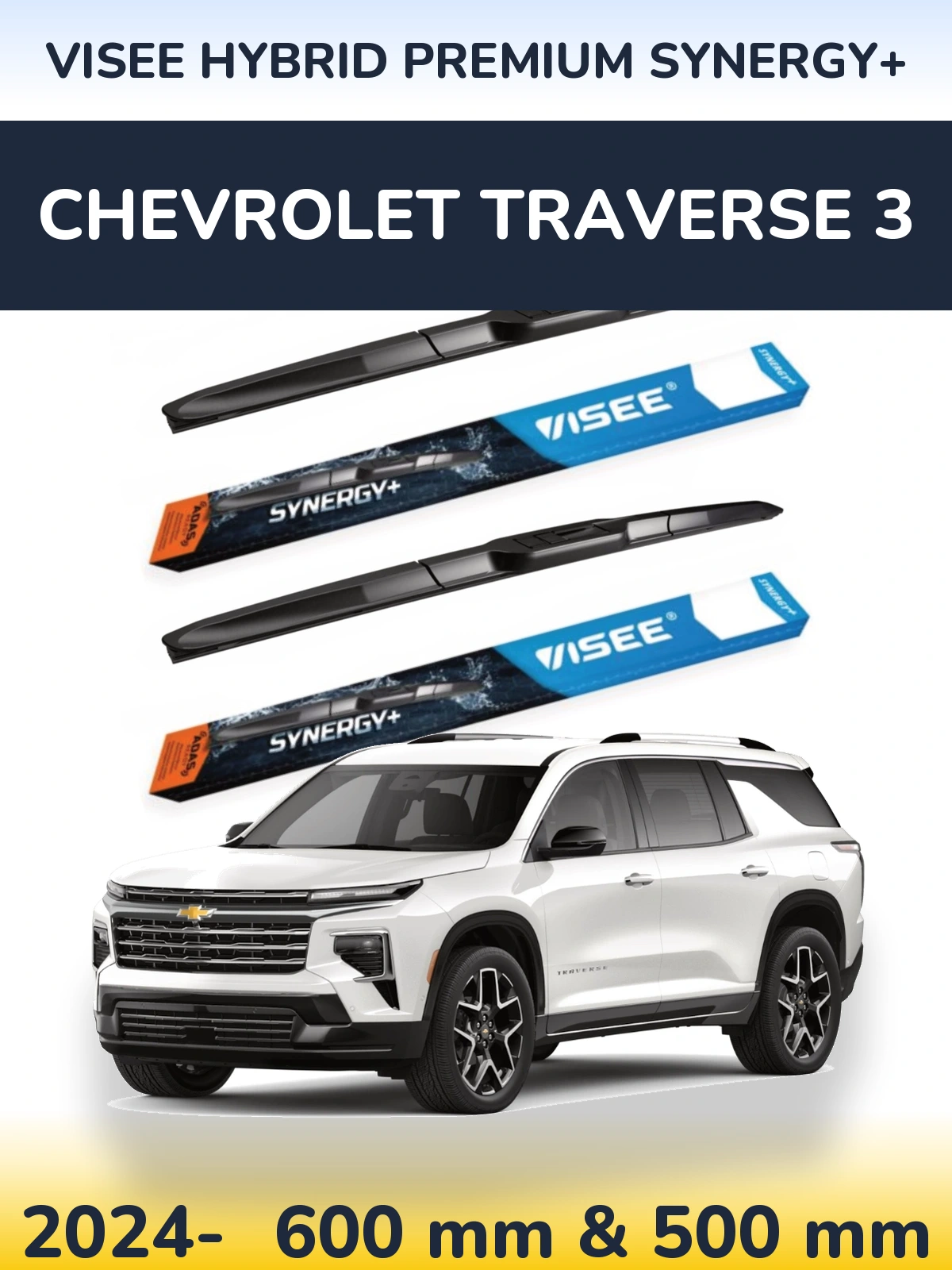 Front wiper blade set VISEE HYBRID PREMIUM SYNERGY+ 600 & 500 mm for Chevrolet Traverse 3 2024-2026
