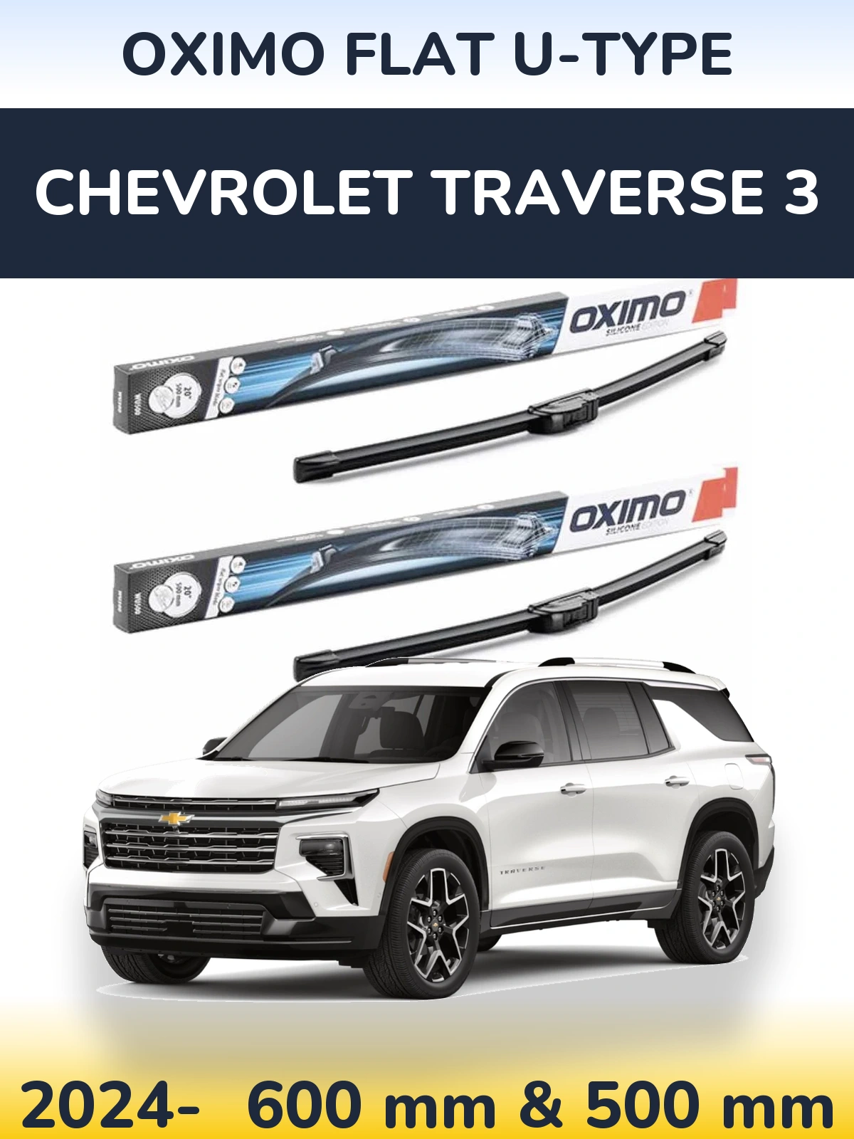Комплект передніх щіток Oximo Flat U-type 600 & 500 мм для Chevrolet Traverse 3 2024-2026