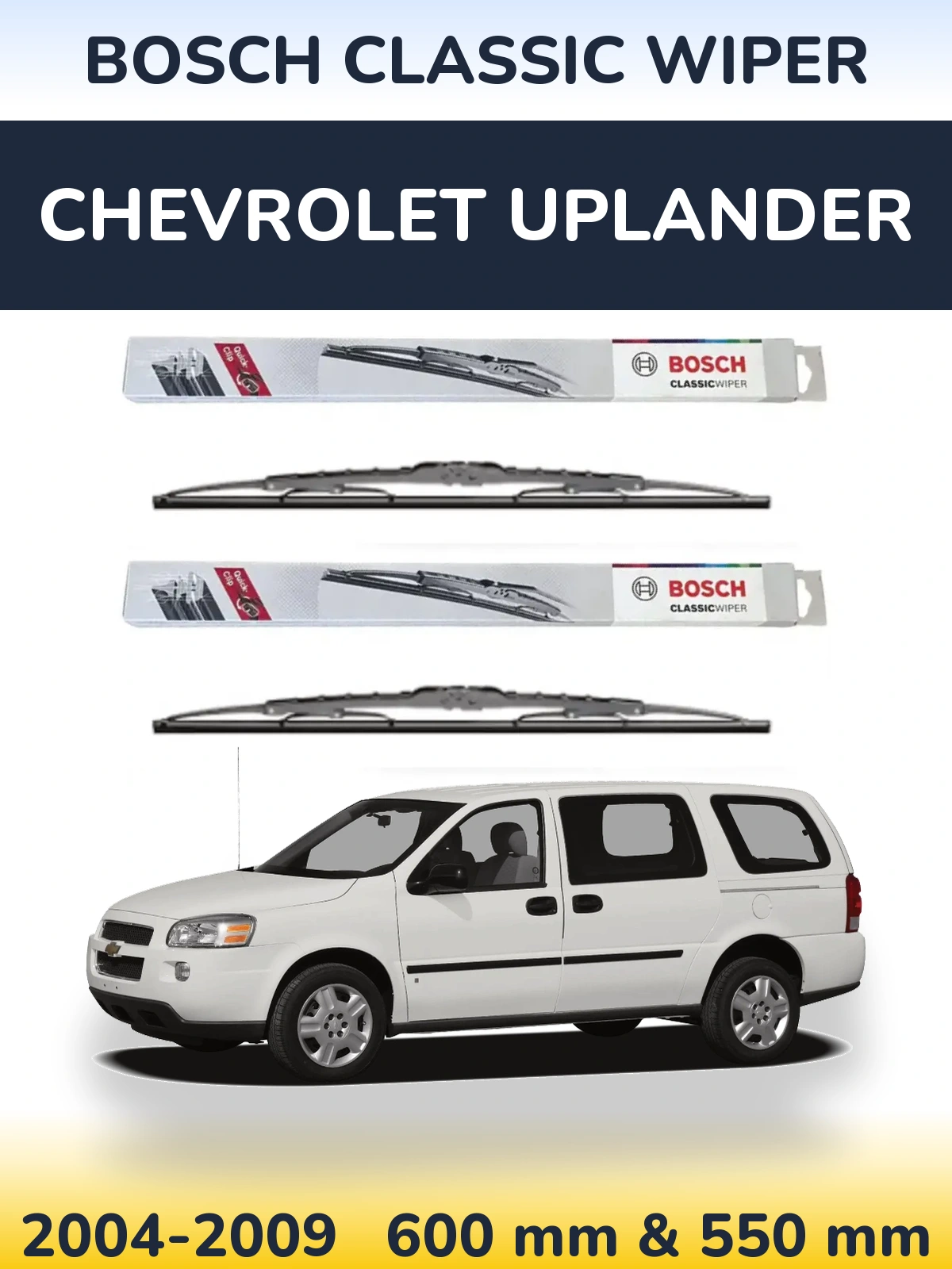 Front wiper blade set BOSCH Classic Wiper 600 & 550 mm for Chevrolet Uplander 2004-2009