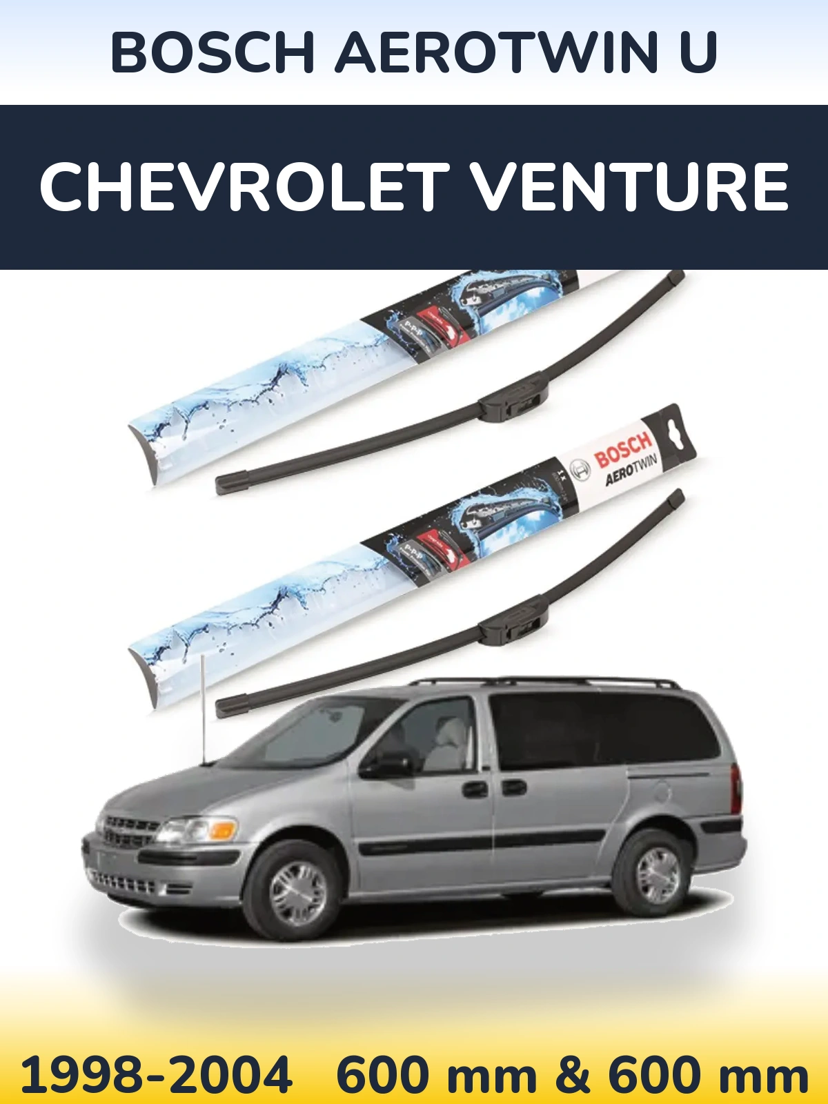Front wiper blade set BOSCH AeroTwin U 600 & 600 mm for Chevrolet Venture 1998-2004