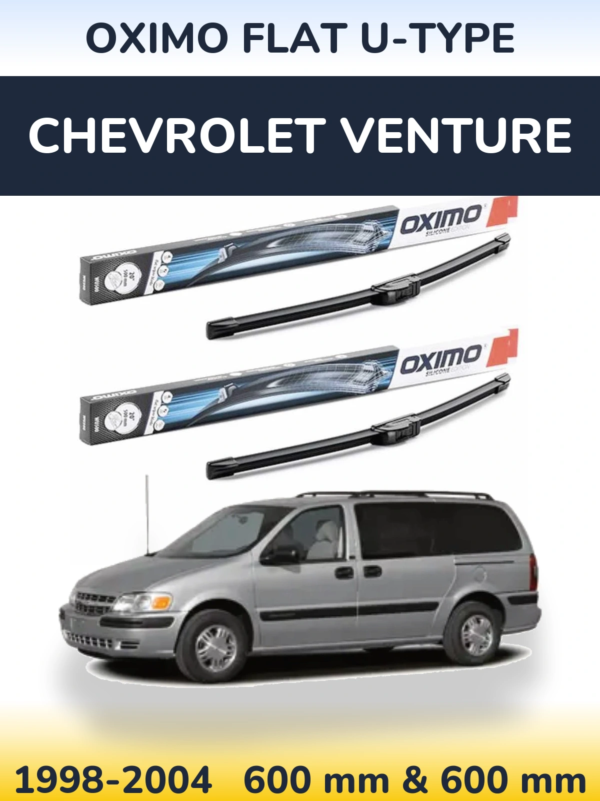 Комплект передніх щіток Oximo Flat U-type 600 & 600 мм для Chevrolet Venture 1998-2004