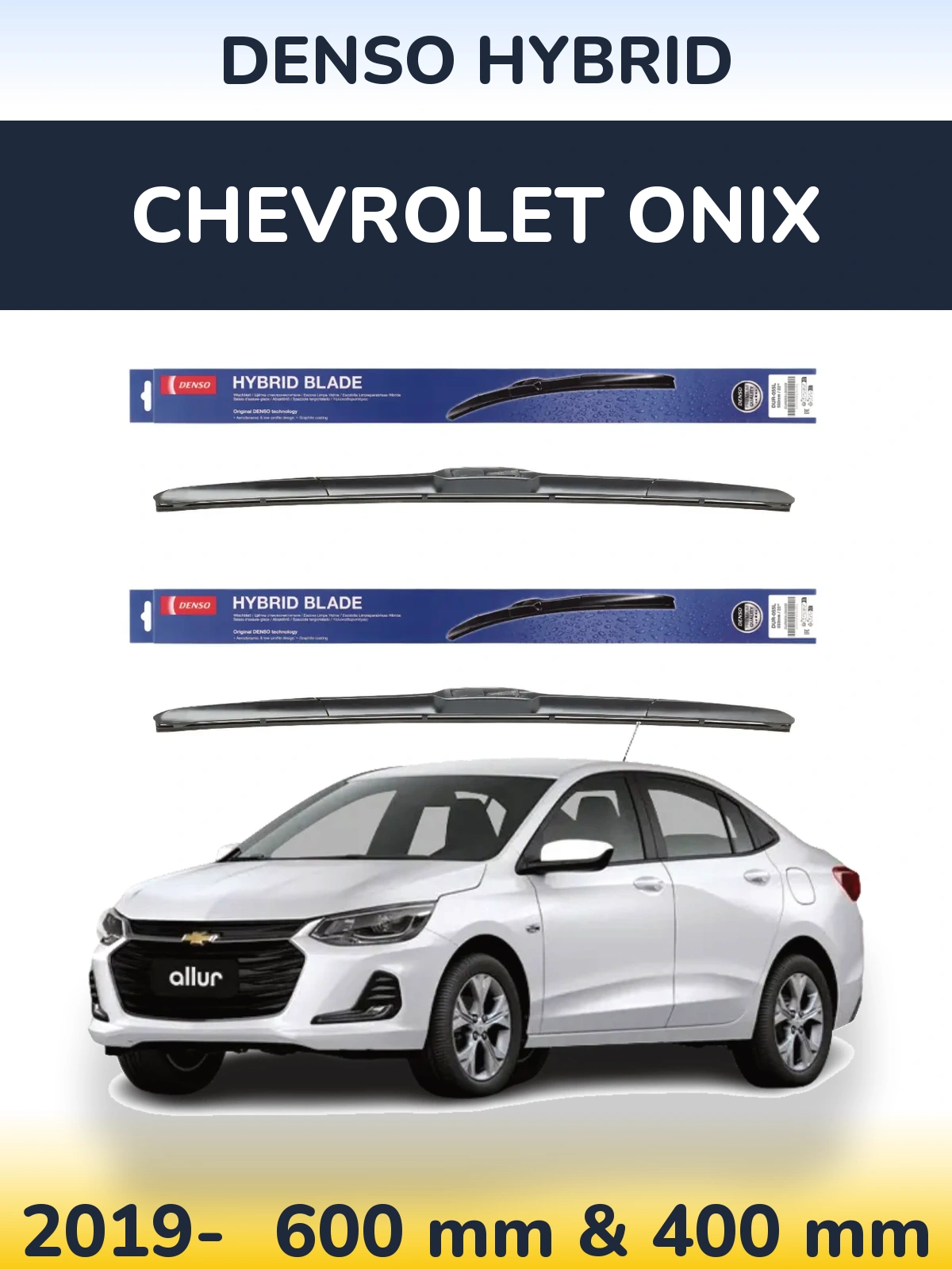 Комплект передніх щіток Denso Hybrid 600 & 400 мм для Chevrolet Onix 2019-2026