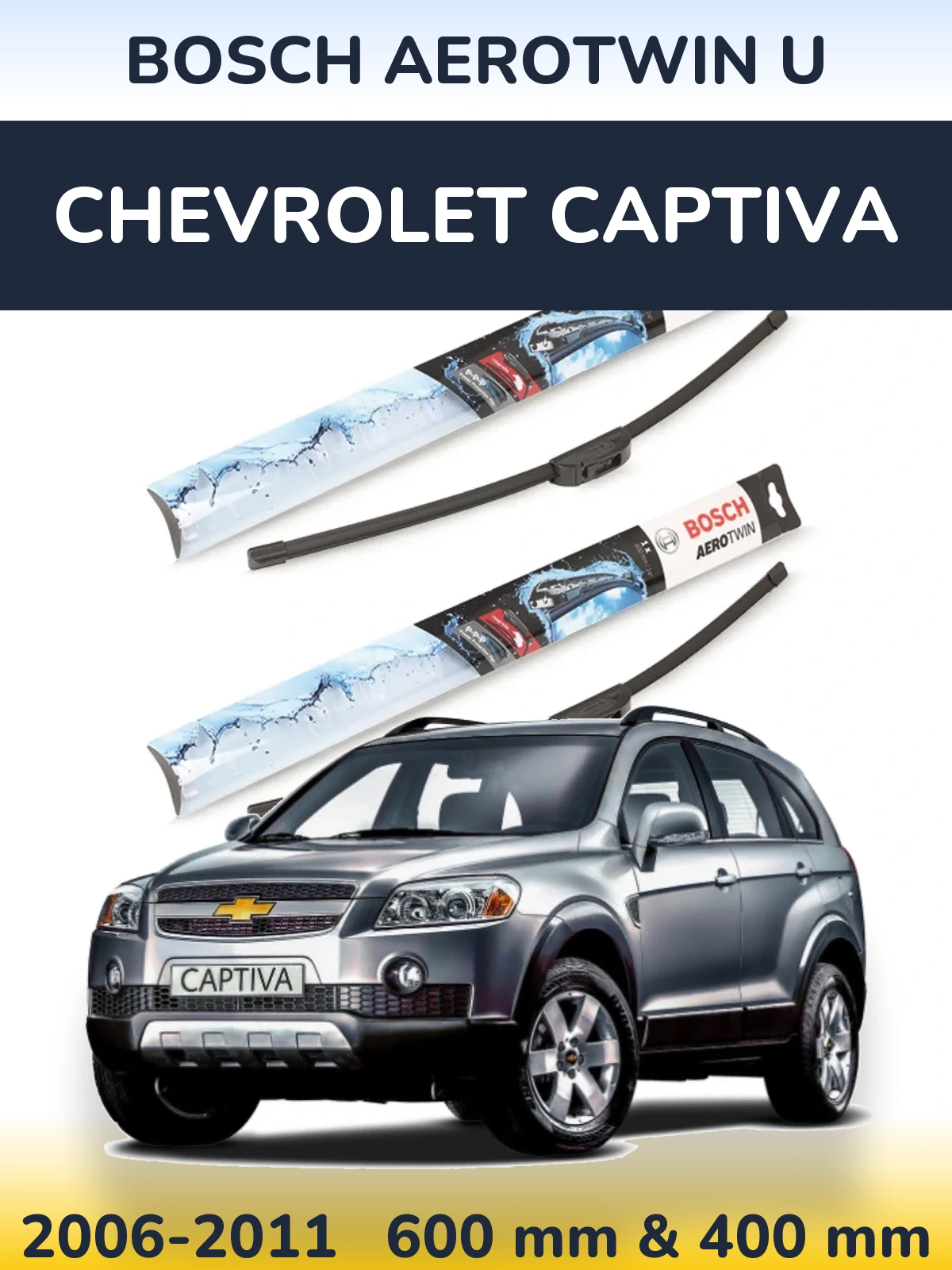 Komplet przednich wycieraczek BOSCH AeroTwin U 600 & 400 mm do Chevrolet Captiva 2006-2011