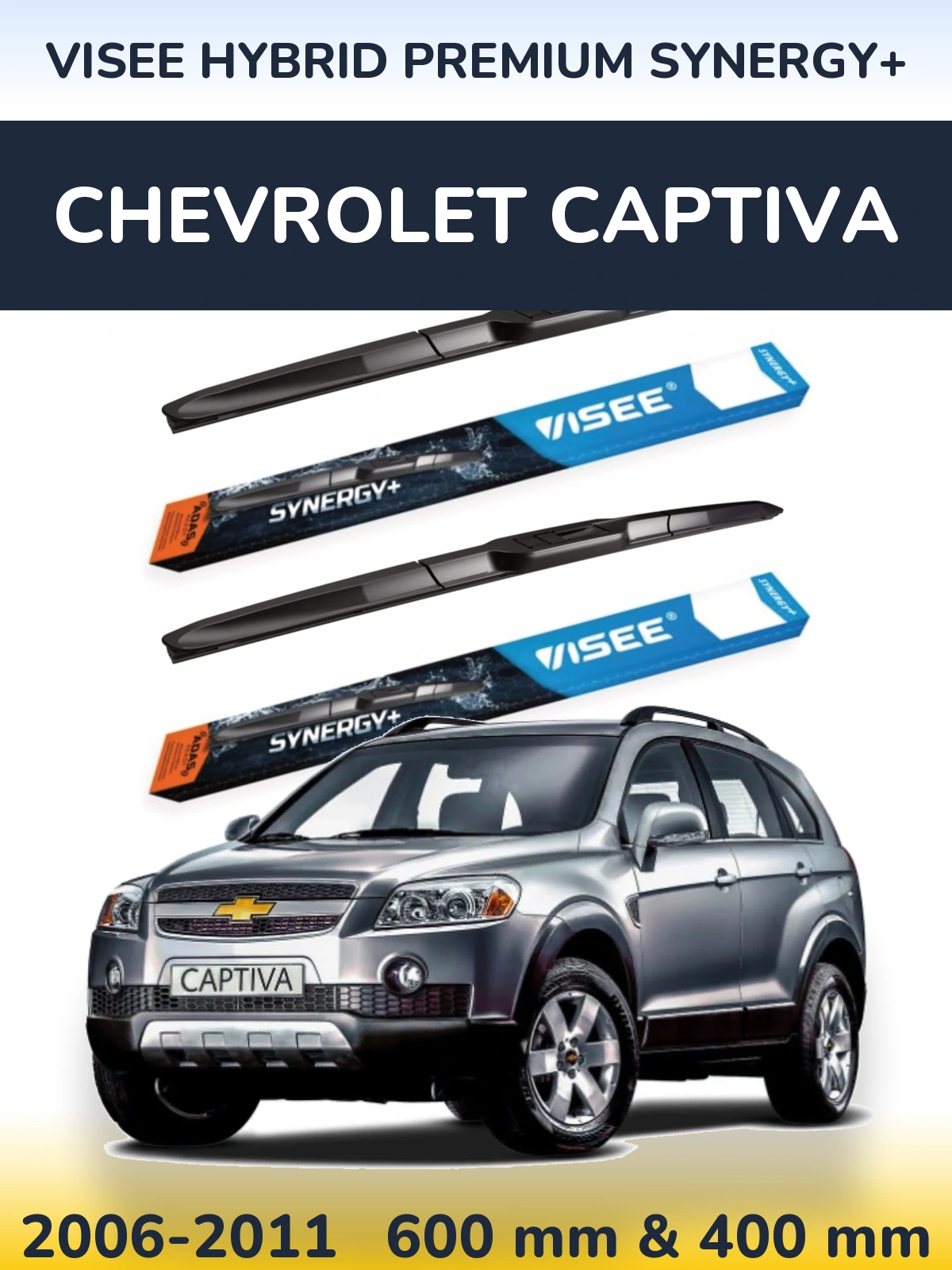 Komplet przednich wycieraczek VISEE HYBRID PREMIUM SYNERGY+ 600 & 400 mm do Chevrolet Captiva 2006-2011