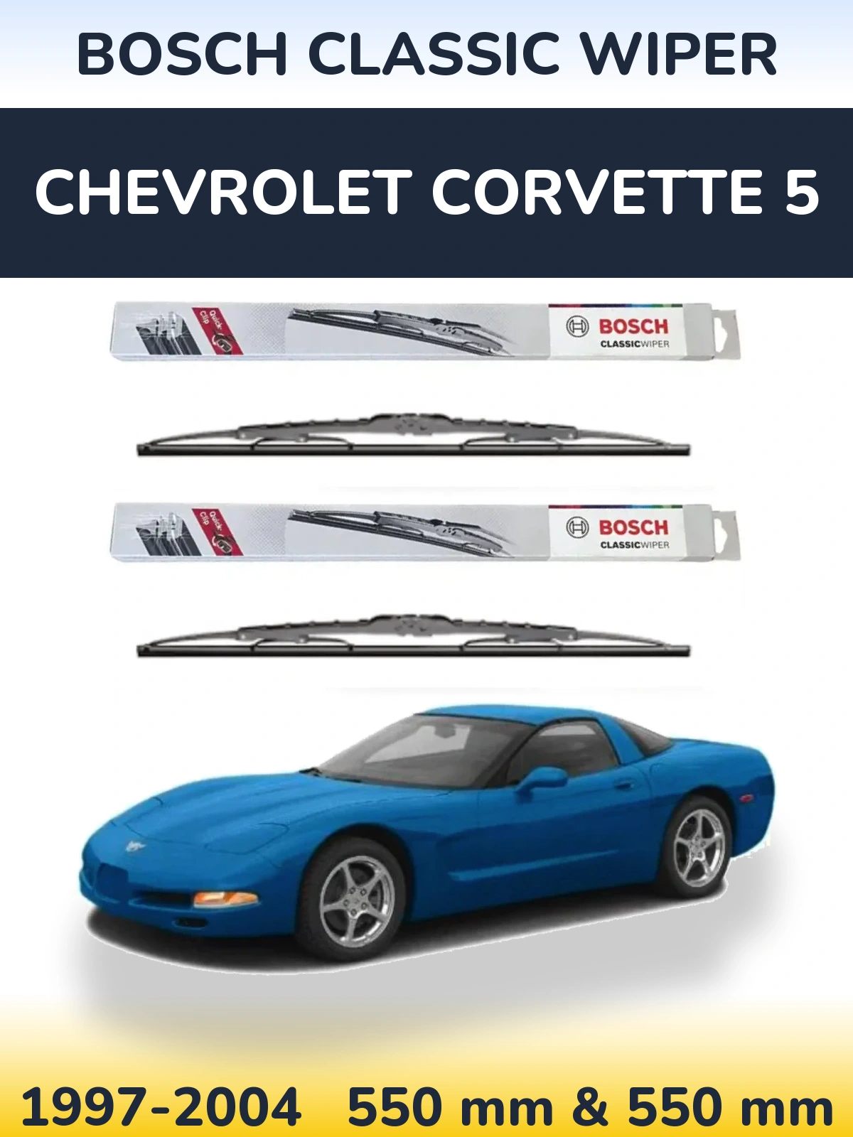 Front wiper blade set BOSCH Classic Wiper 550 & 550 mm for Chevrolet Corvette 5 1997-2004